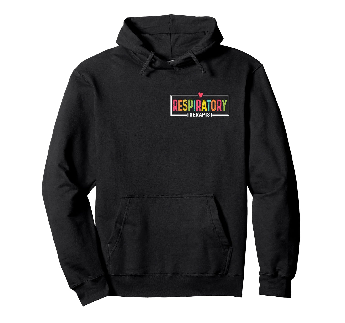 Respiratory Therapist Rt Rrt Care Hoodie - Casual Everyday Wear Men Women - T-Shirt, Sweatshirt, Hoodie