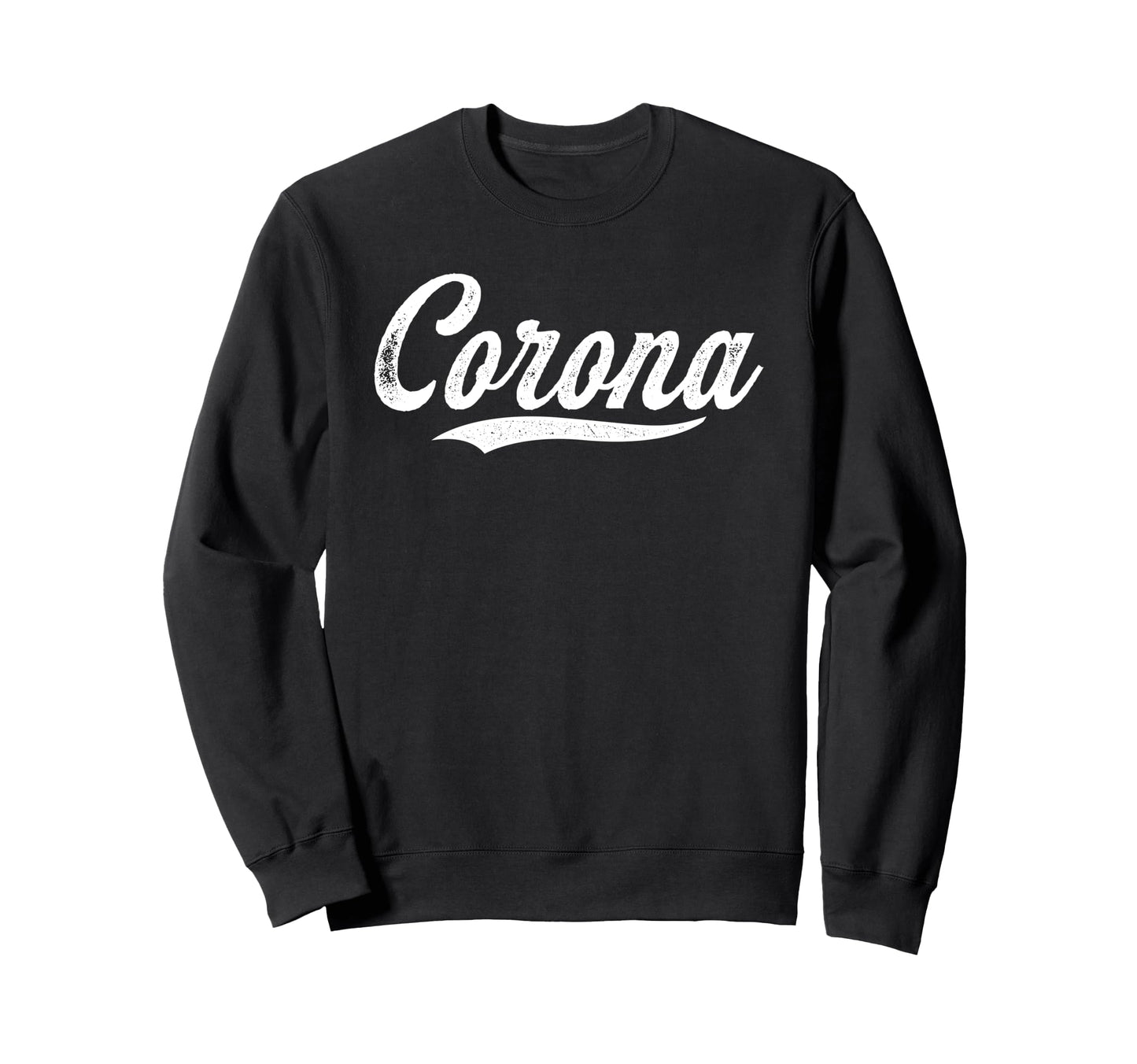 Distressed Script Reibyn Corona Sweatshirt - Streetwear Style Men Women - T-Shirt, Sweatshirt, Hoodie