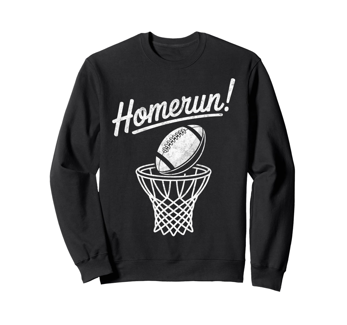 Funny Sports Homerun Football Sweatshirt - Streetwear Style for Adults - T-Shirt, Sweatshirt, Hoodie