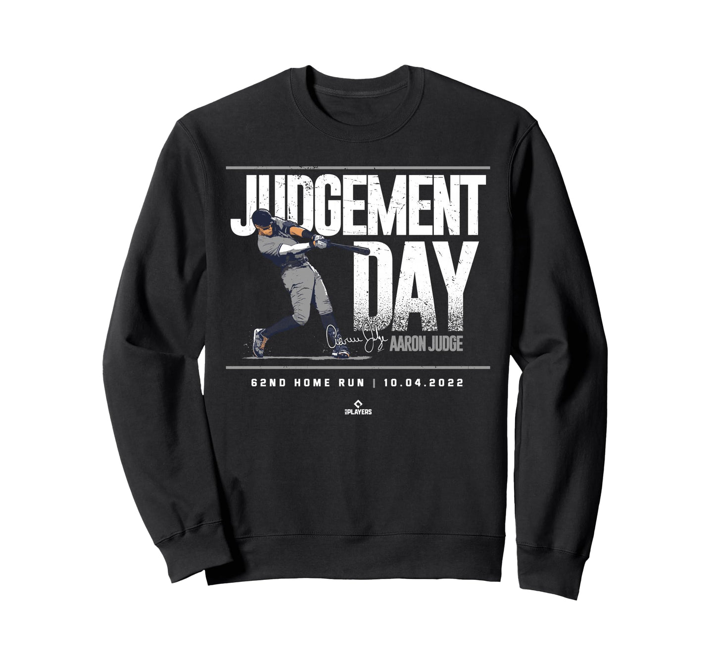 Judgment Day 62Nd Home Run Aaron Sweatshirt - Novelty Apparel Men Women - T-Shirt, Sweatshirt, Hoodie