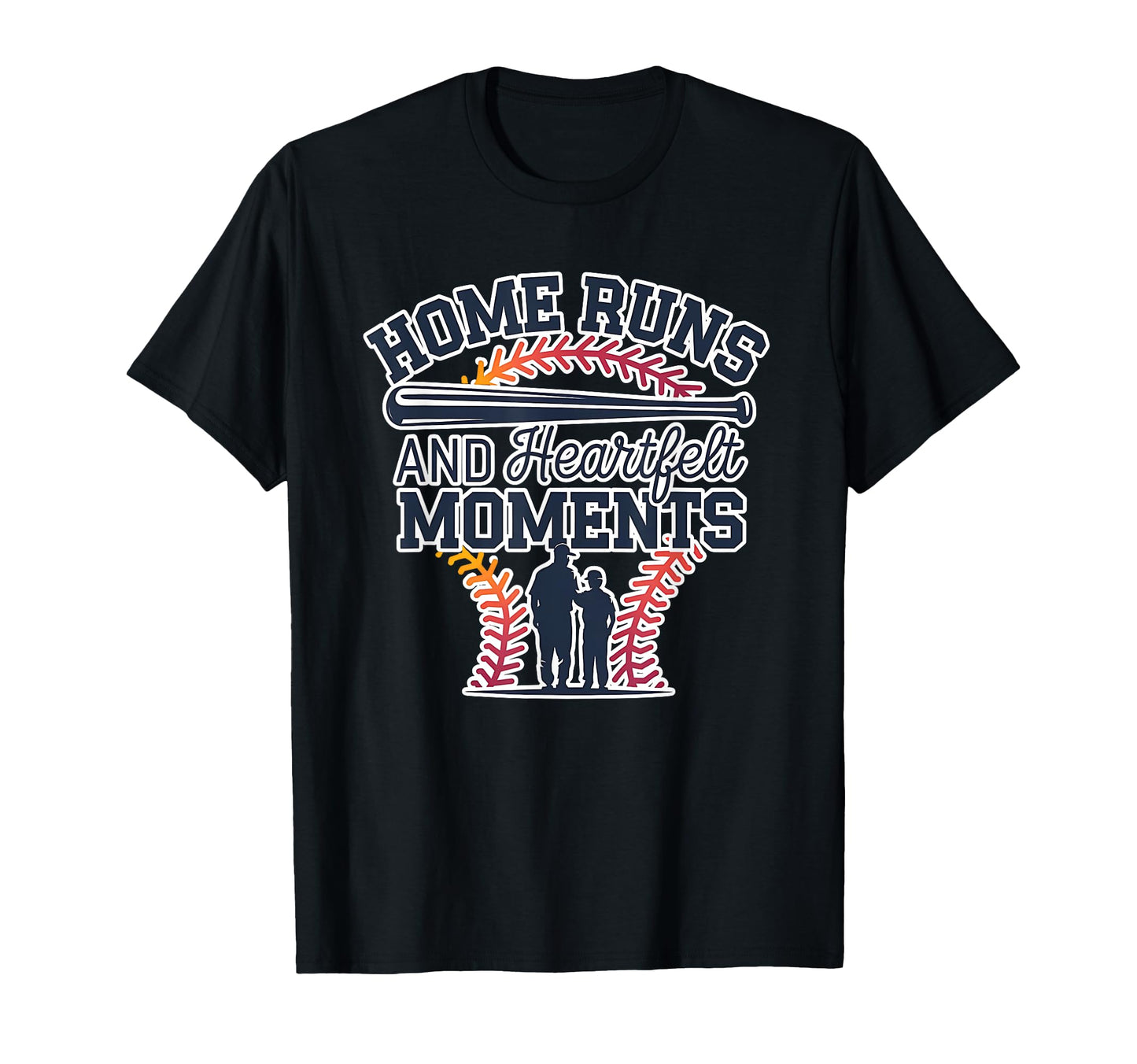 Home Runs And Heartfelt Moments T-Shirt - Fun Novelty Design for Adults - T-Shirt, Sweatshirt, Hoodie