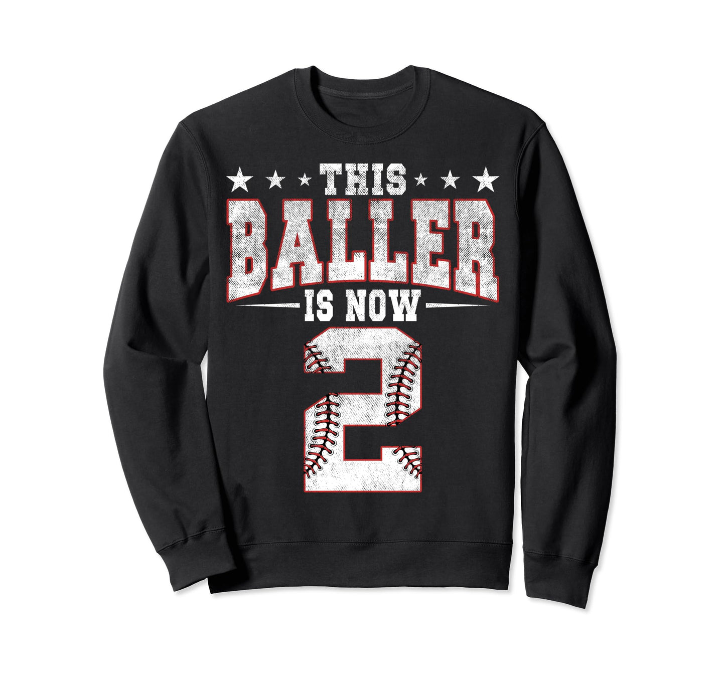 This Baller Is Now 2 Birthday Sweatshirt - Trendy Graphic Men Women - T-Shirt, Sweatshirt, Hoodie