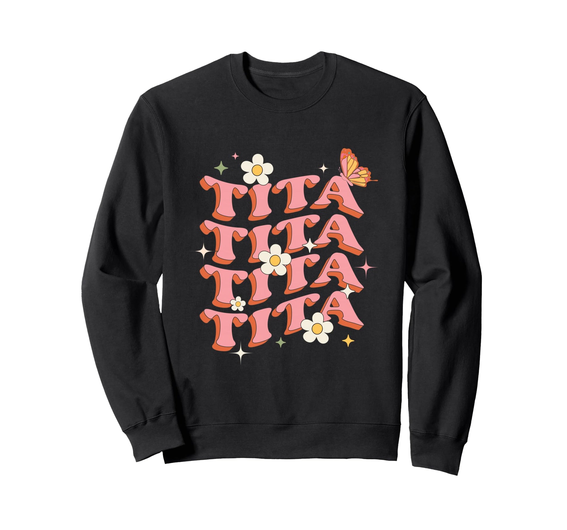 Tita Funny Aunt Typography Graphics Sweatshirt - Trendy Graphic for Adults - T-Shirt, Sweatshirt, Hoodie