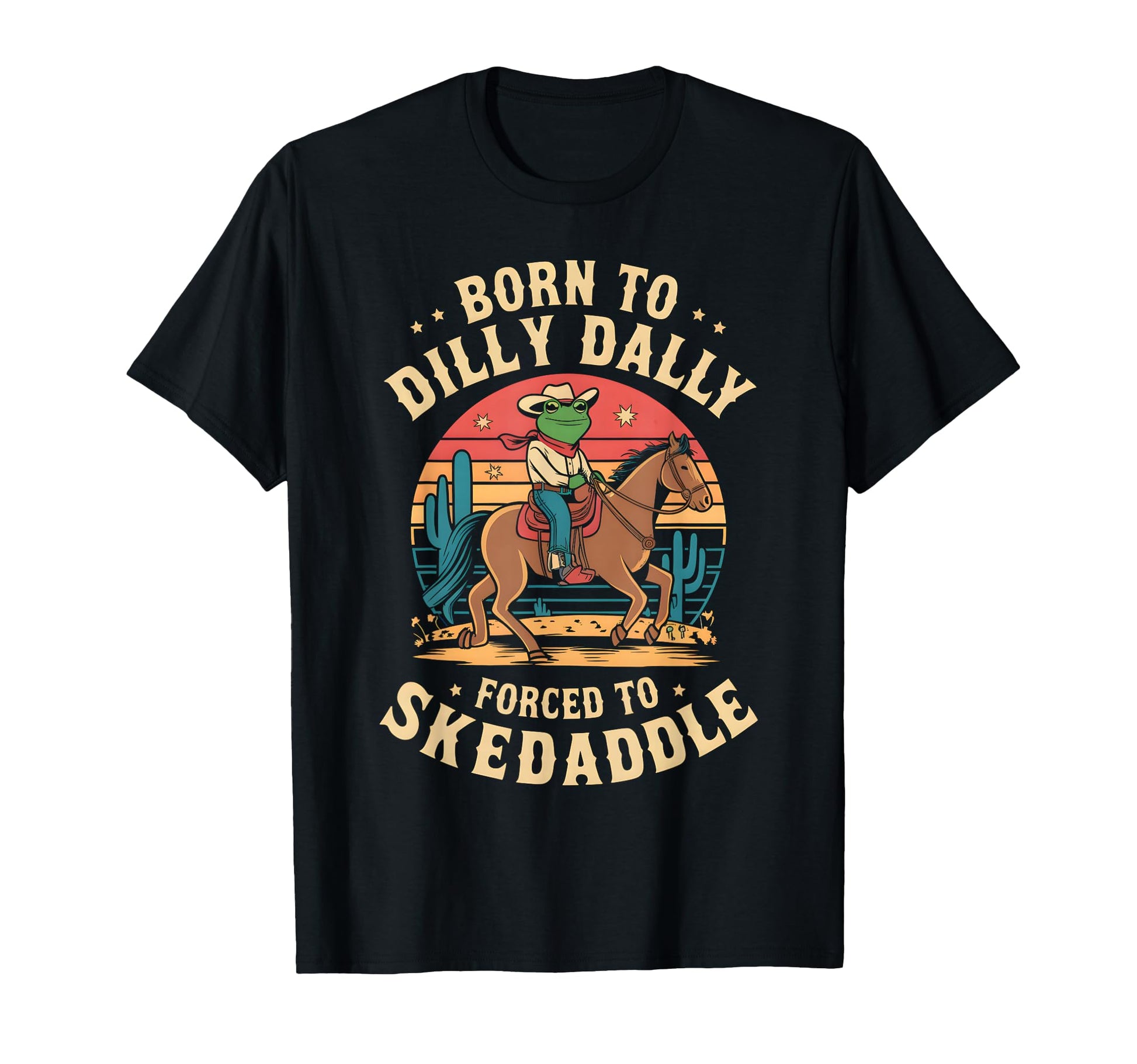 Frog Born To Dilly Dally Forced To T-Shirt - Novelty Apparel for Adults - T-Shirt, Sweatshirt, Hoodie