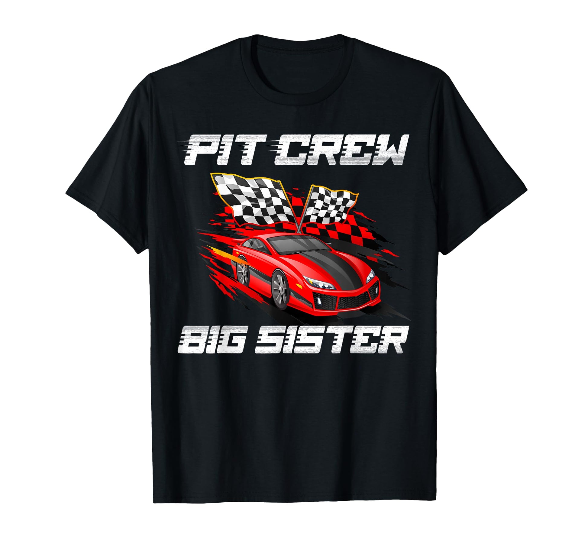 Pit Crew Big Sister Race Car Birthday T-Shirt - Novelty Apparel for Adults - T-Shirt, Sweatshirt, Hoodie