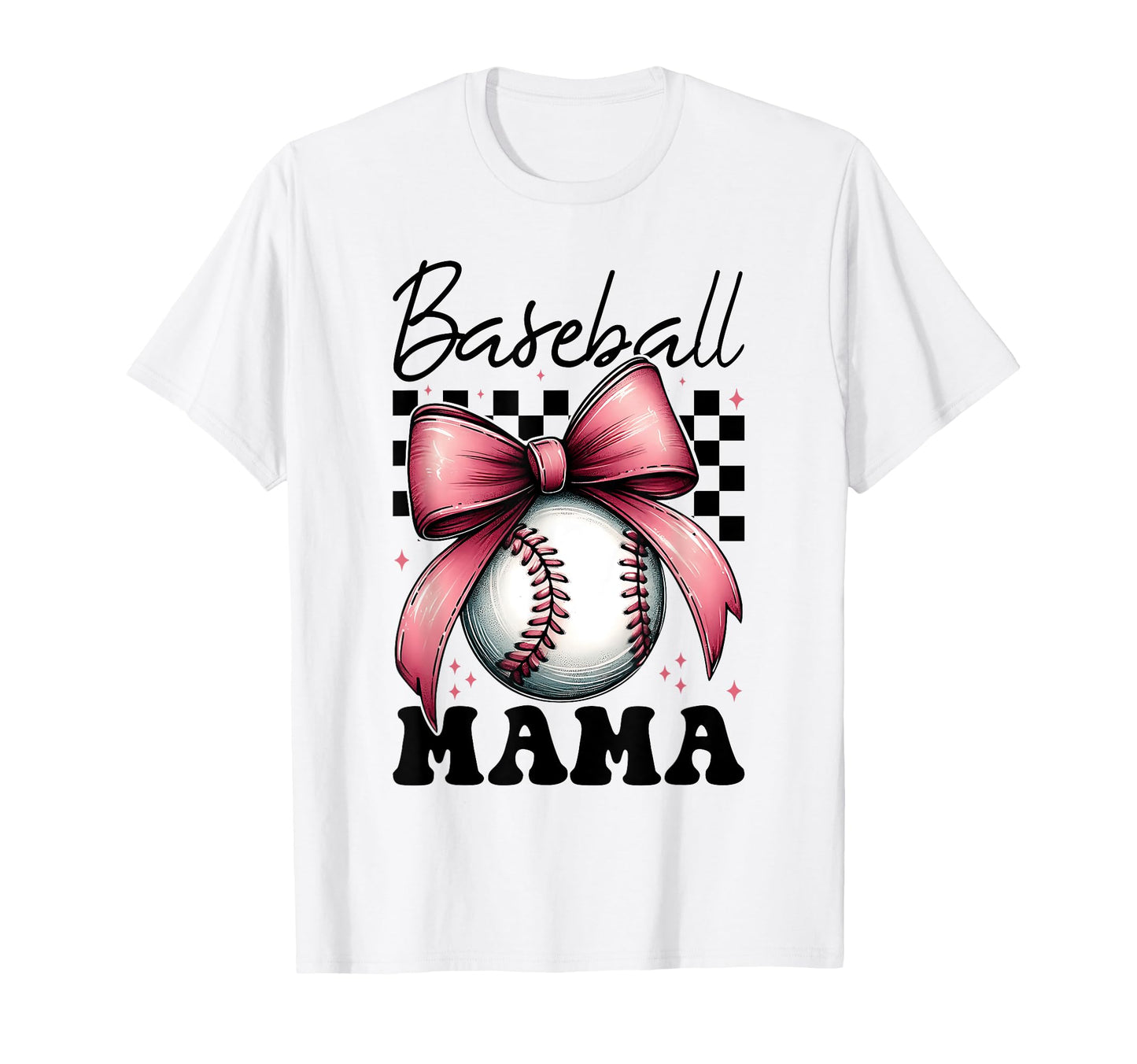 Baseball Mama Baseball Mom Mothers Day T-Shirt - Fun Novelty Design Unisex - T-Shirt, Sweatshirt, Hoodie