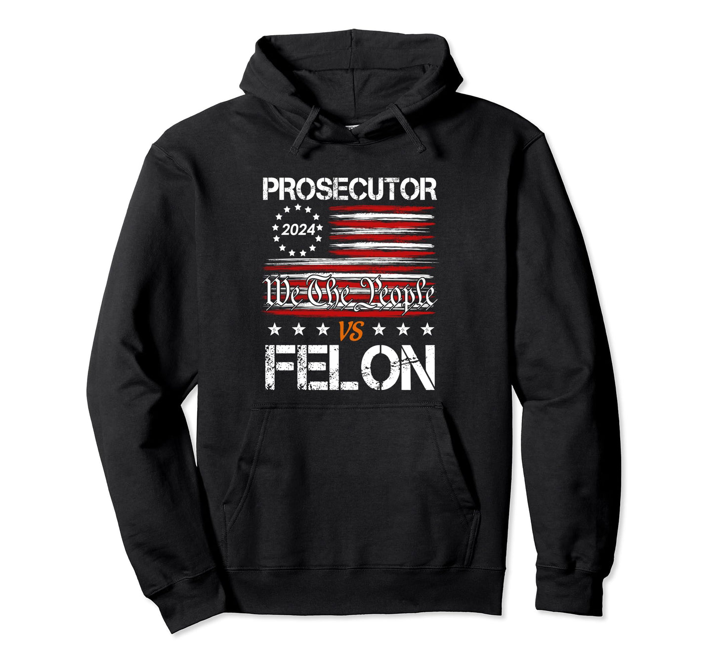 Prosecutor Vs Felon 2024 Stripe Voting Hoodie - Streetwear Style Men Women - T-Shirt, Sweatshirt, Hoodie
