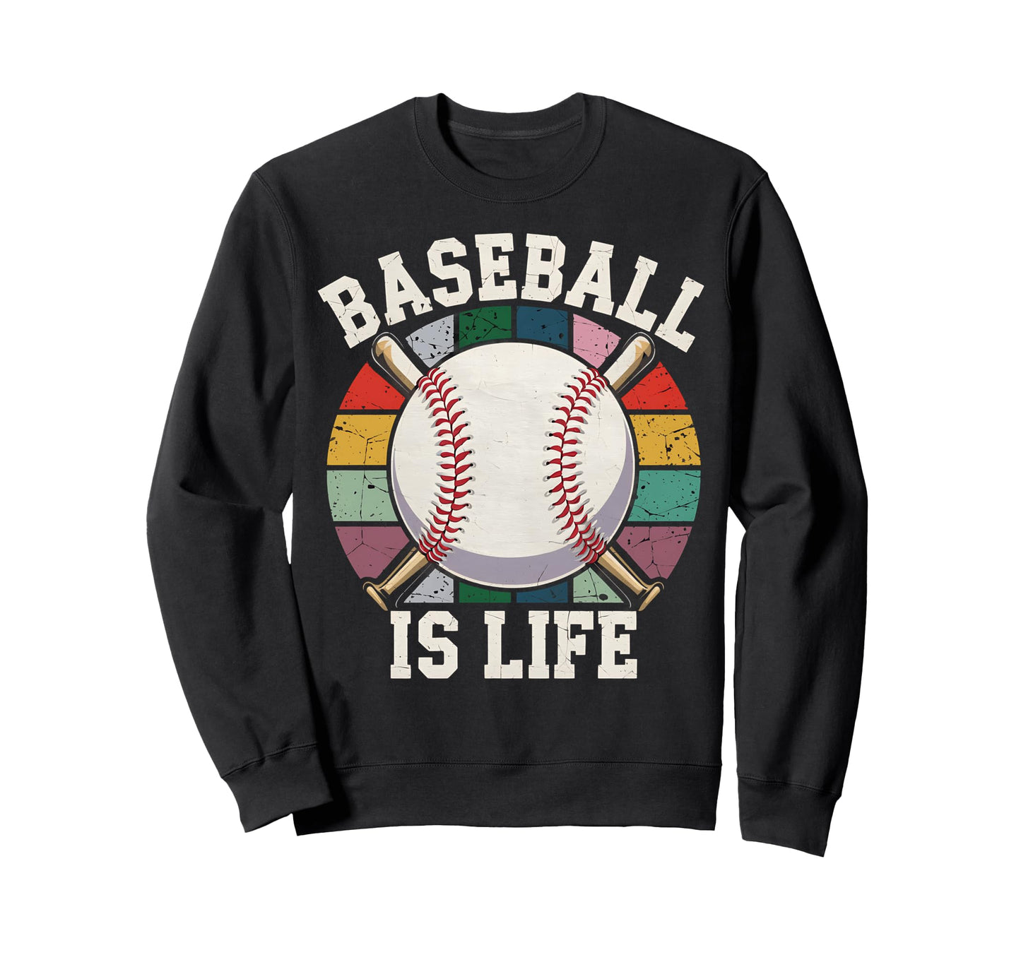 Baseball Is Life Distressed Sports Sweatshirt - Trendy Graphic Men Women - T-Shirt, Sweatshirt, Hoodie