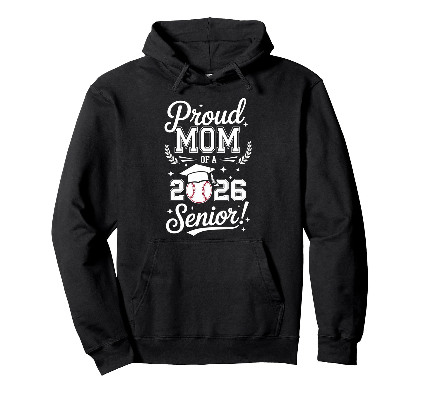 Proud Mom 2026 Senior Baseball Hoodie - Minimalist Print for Adults - T-Shirt, Sweatshirt, Hoodie