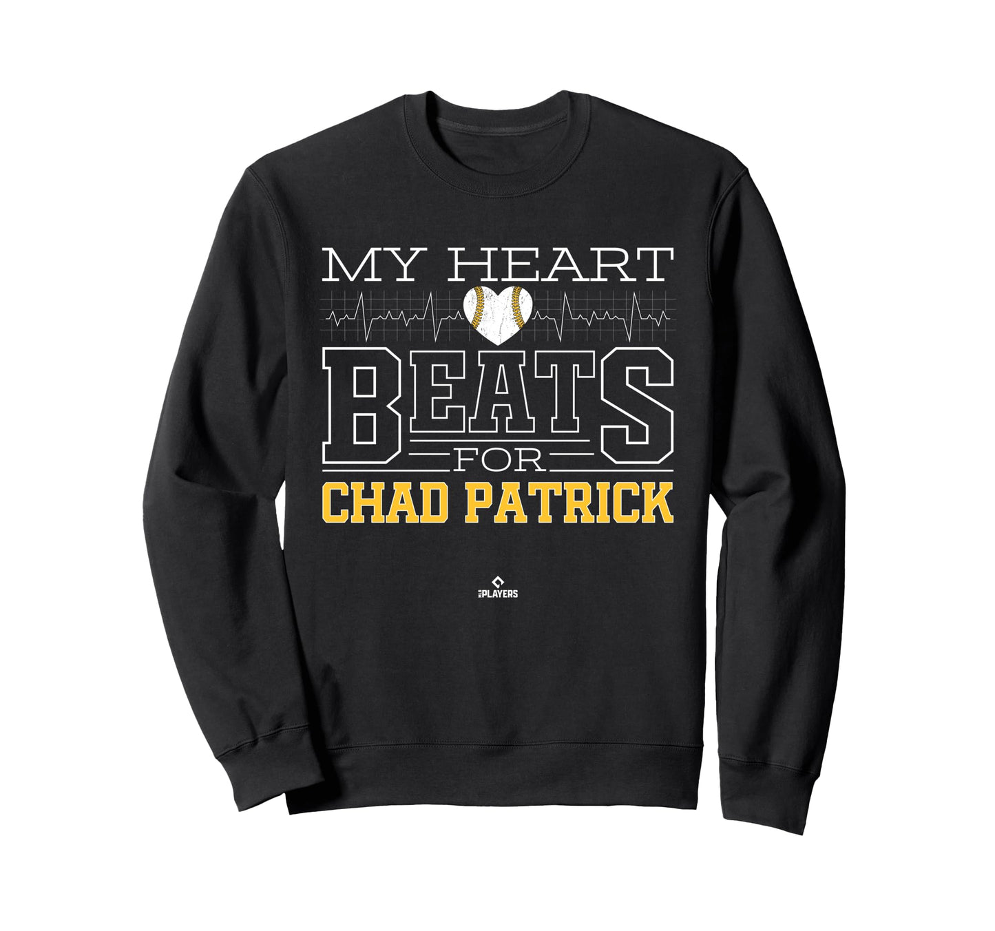 My Heart Beats Chad Patrick Sweatshirt - Casual Everyday Wear Unisex - T-Shirt, Sweatshirt, Hoodie