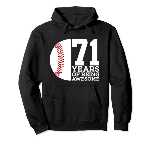 71 Years Being Awesome Baseball 71St Hoodie - Aesthetic Graphic for Adults - T-Shirt, Sweatshirt, Hoodie