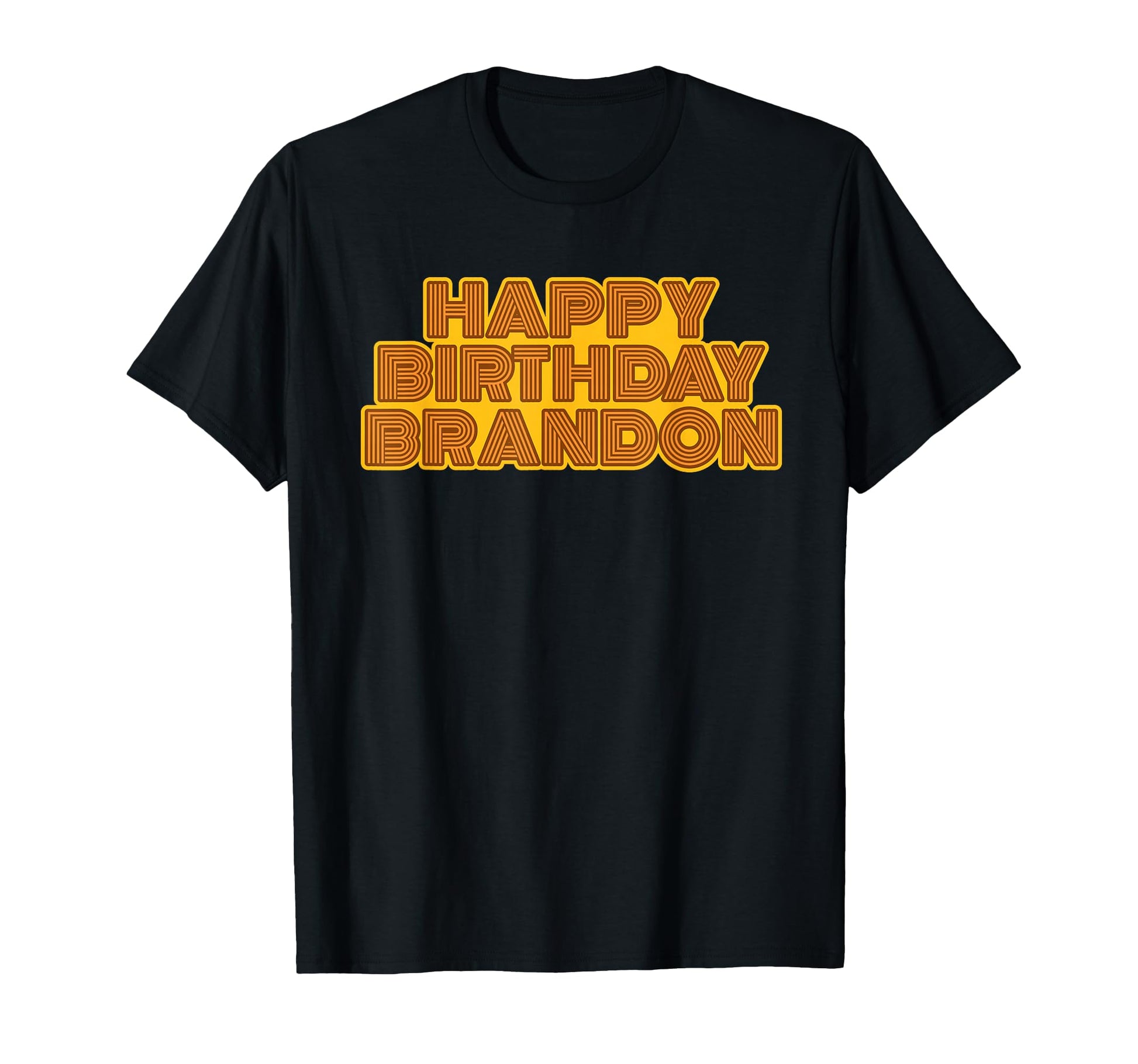 Happy Birthday Brandon Personalized T-Shirt - Novelty Apparel Men Women - T-Shirt, Sweatshirt, Hoodie