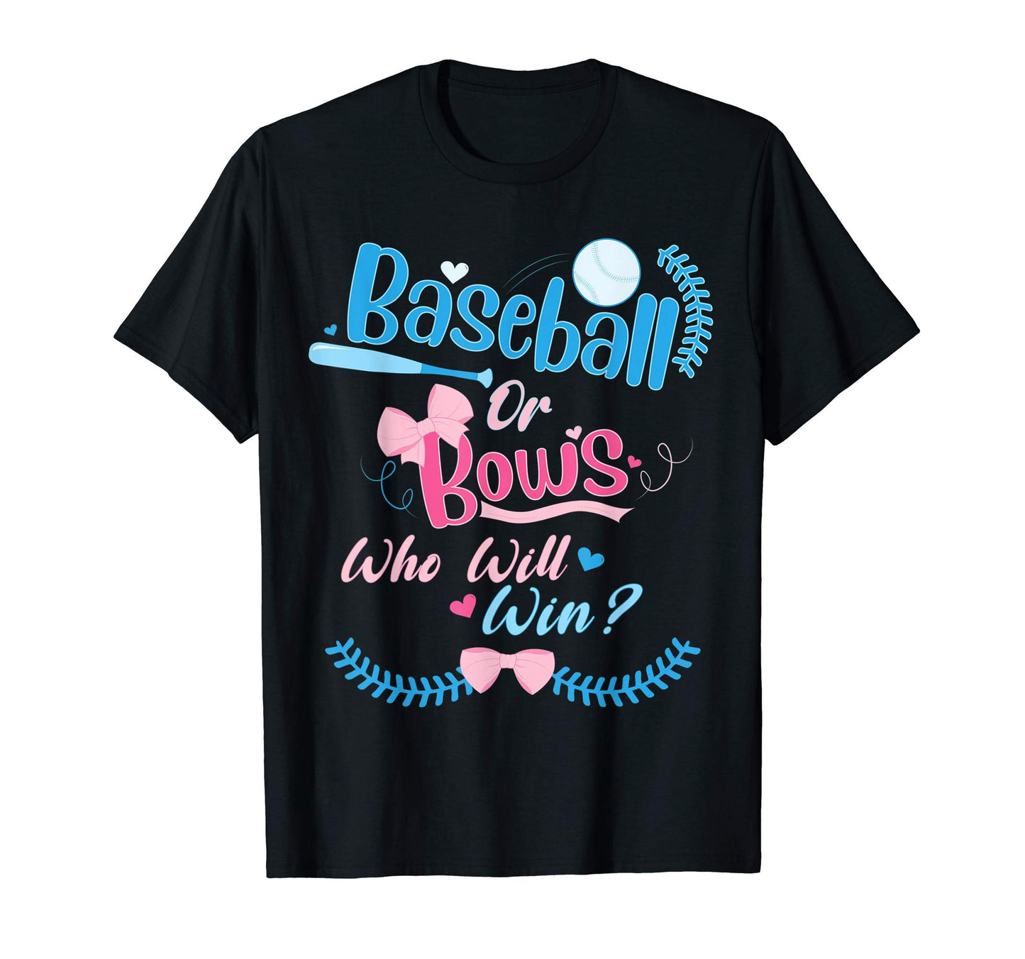 Mens Baseball Or Bows Who Will T-Shirt - Casual Everyday Wear for Adults - T-Shirt, Sweatshirt, Hoodie