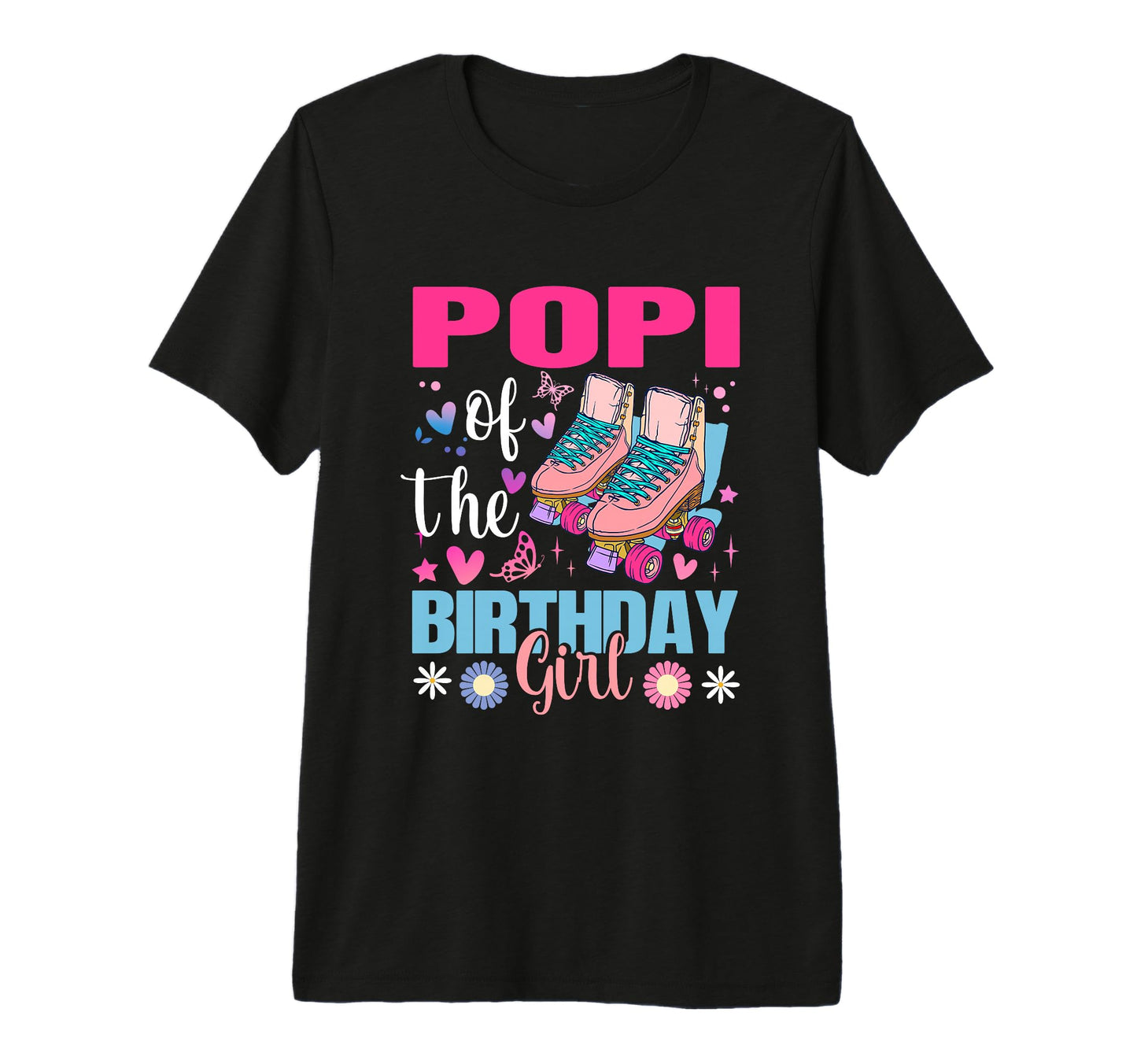 Popi Birthday Rolling Skate Bday Family T-Shirt - Novelty Apparel Unisex - T-Shirt, Sweatshirt, Hoodie