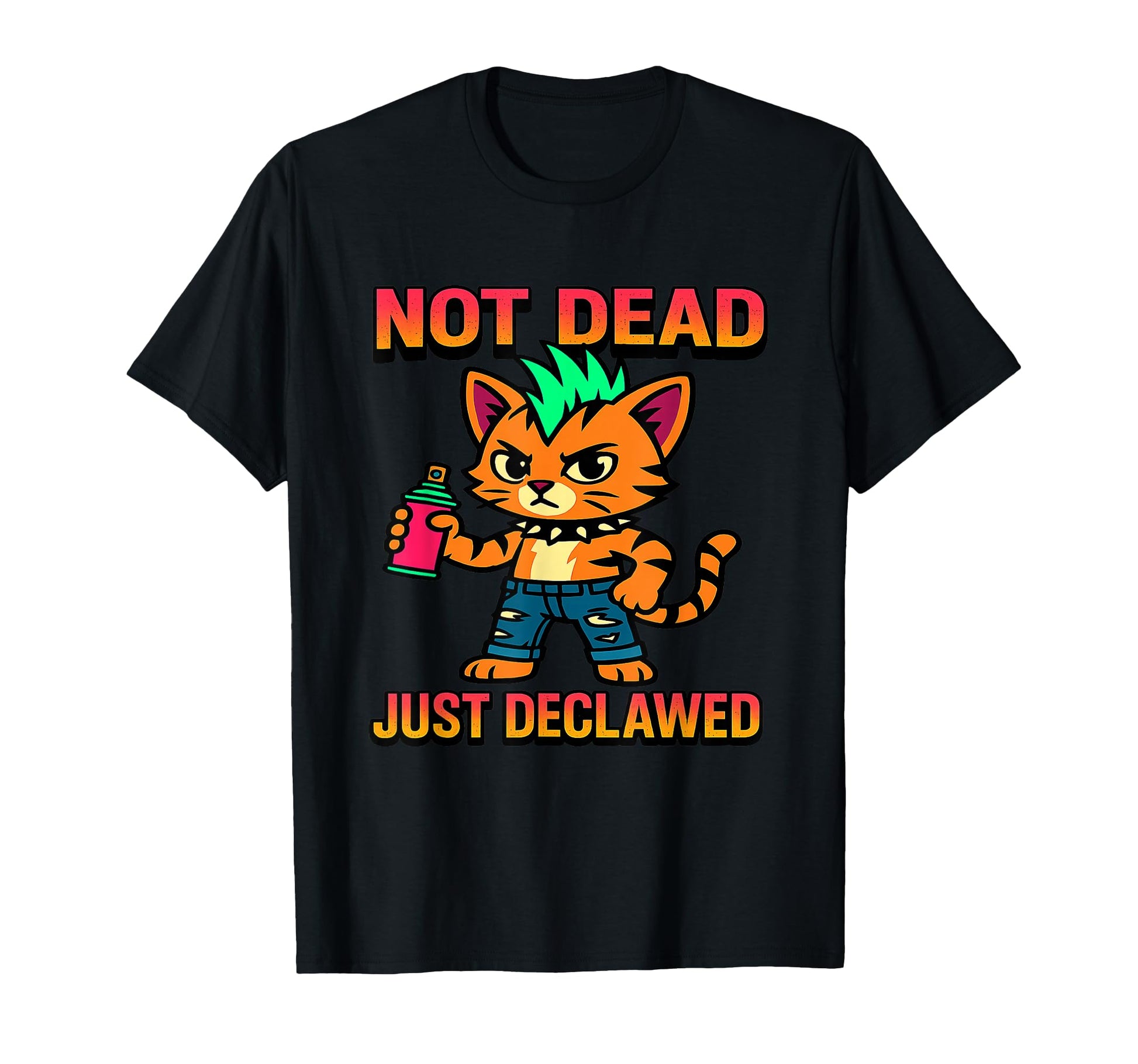 Not Dead Just Declawed Punk Cat Alt T-Shirt - Graphic Print Unisex - T-Shirt, Sweatshirt, Hoodie