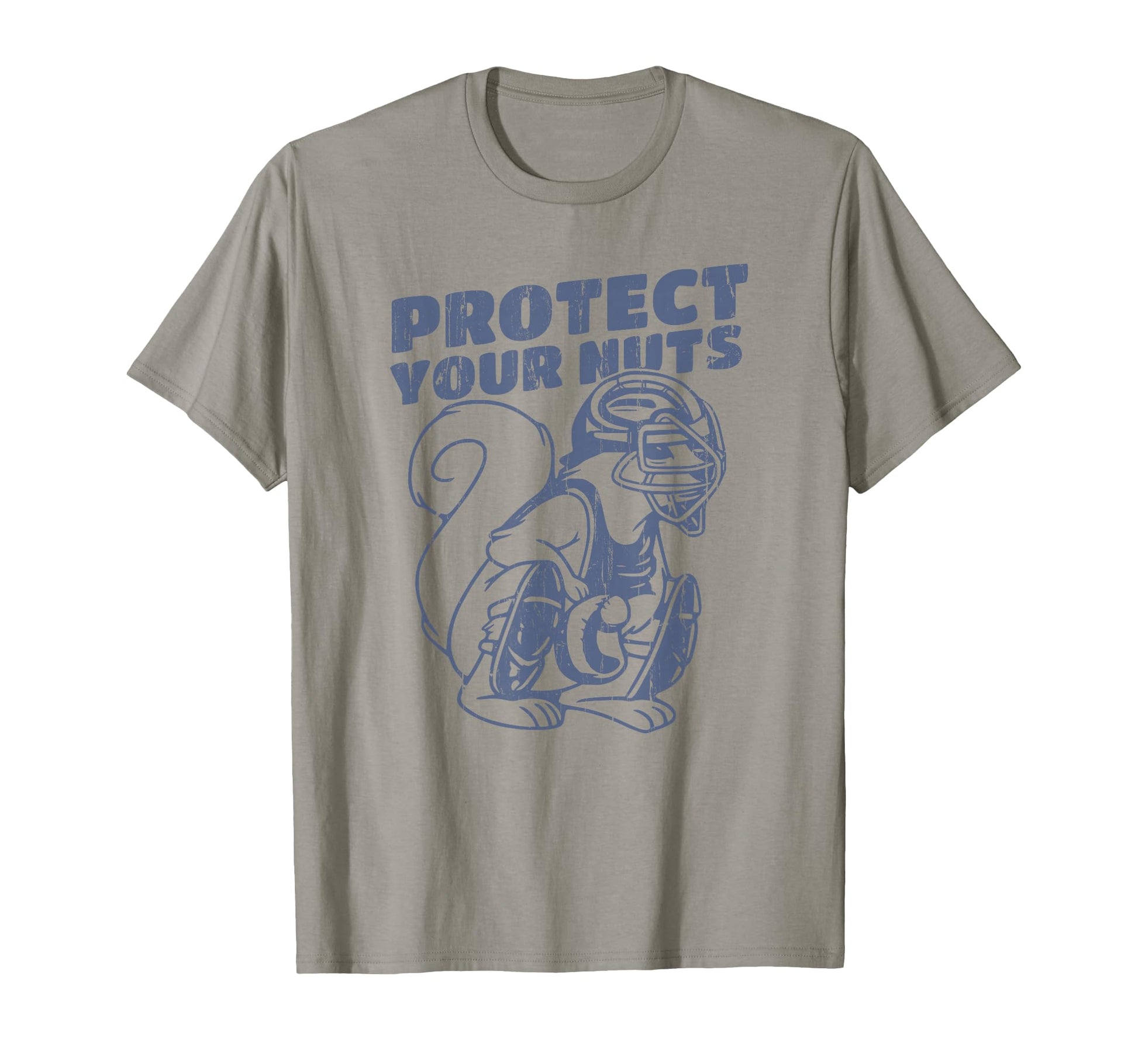 Catcher Mom Protect Your Nuts T-Shirt - Casual Everyday Wear for Adults - T-Shirt, Sweatshirt, Hoodie