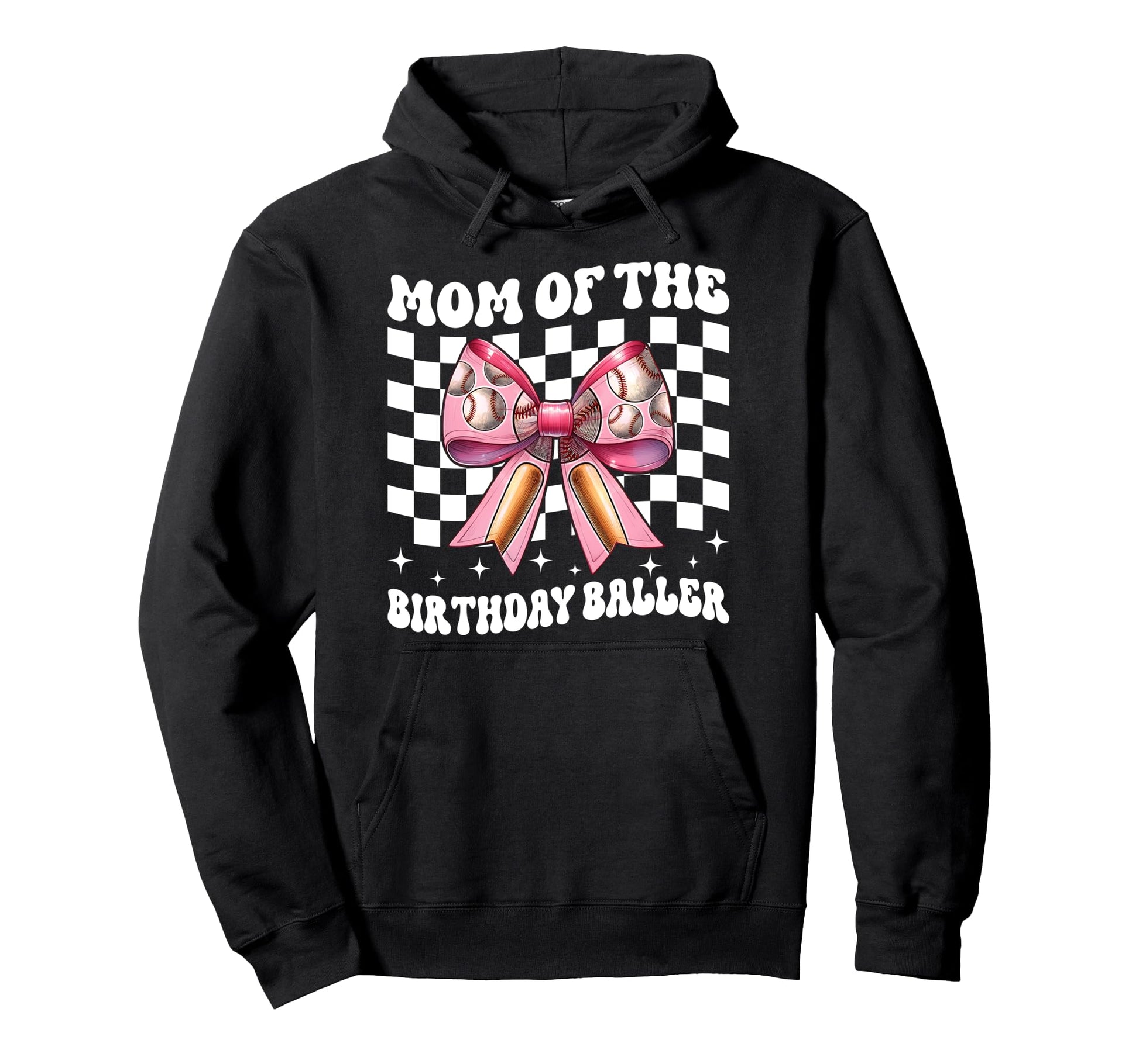 Mom Birthday Baller Baseball Mom Hoodie - Fun Novelty Design Unisex - T-Shirt, Sweatshirt, Hoodie