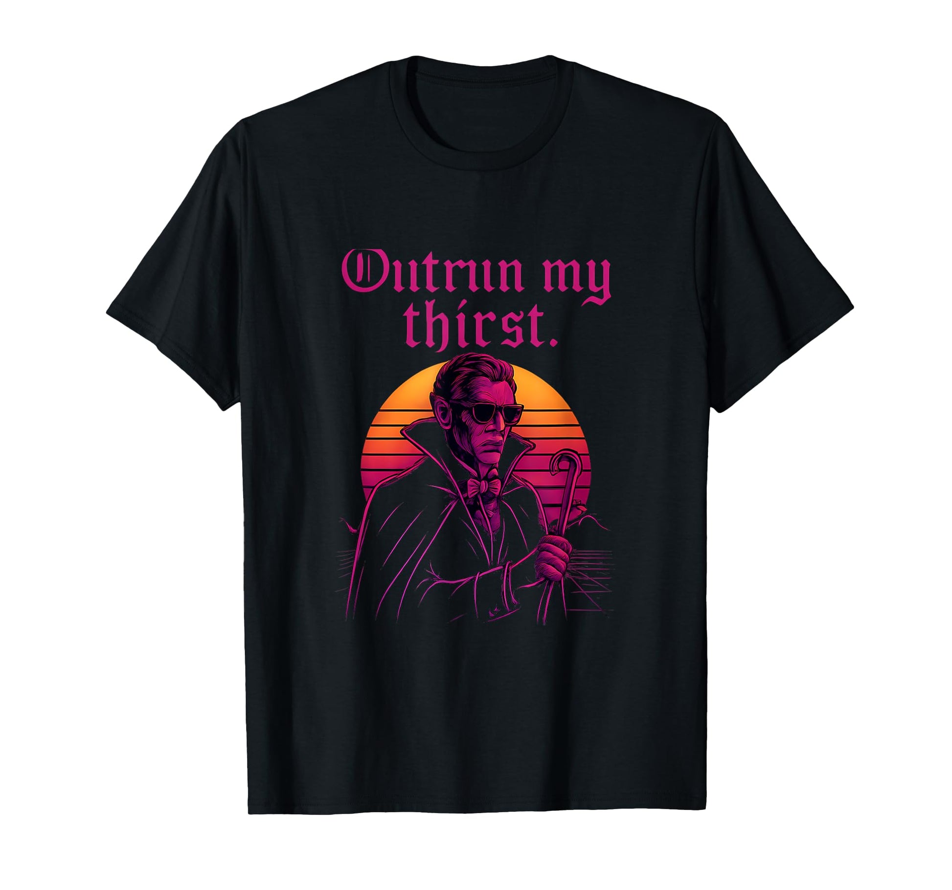 Outrun My Thirst Vaporwave Vampire T-Shirt - Streetwear Style Men Women - T-Shirt, Sweatshirt, Hoodie