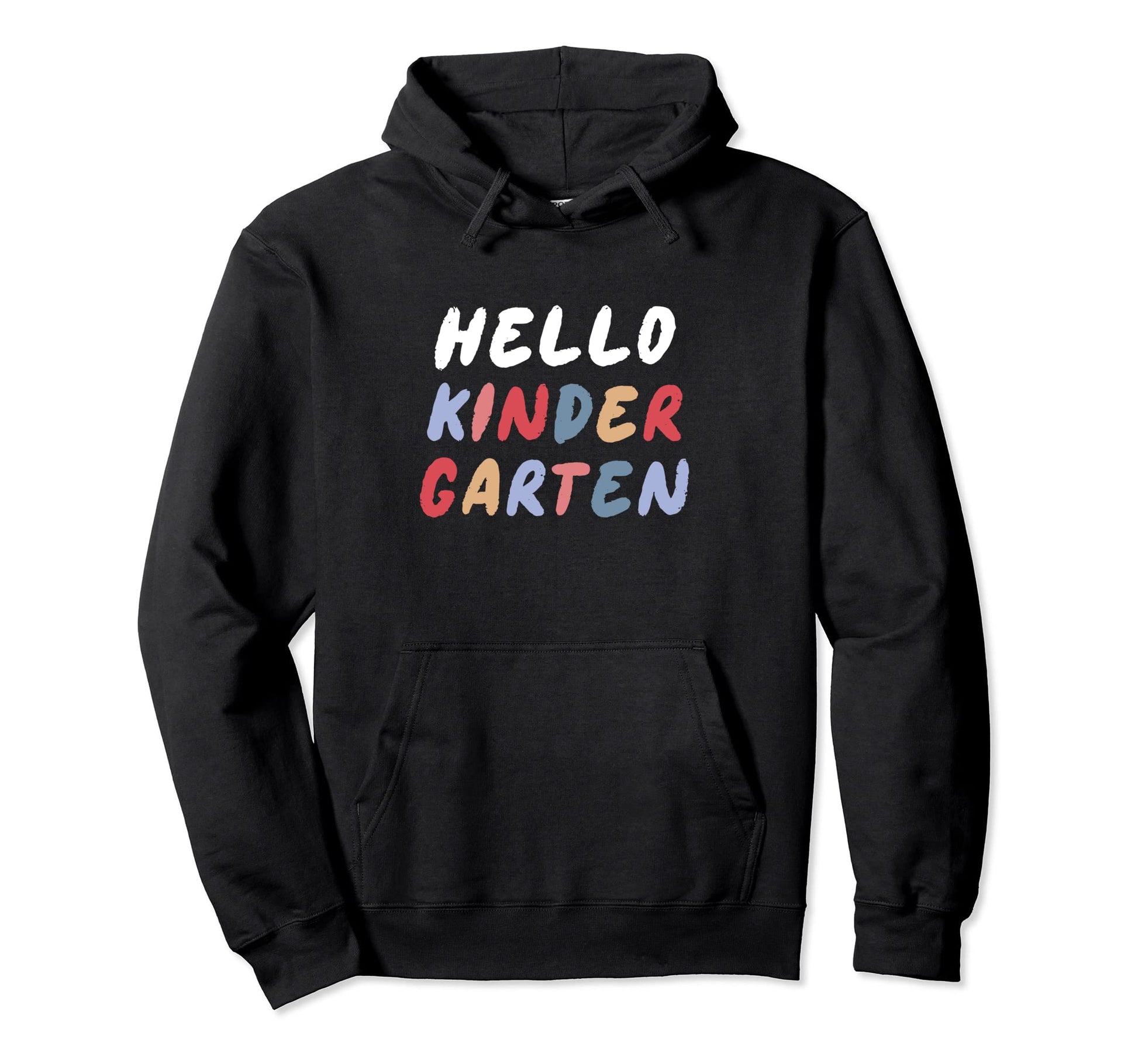 Hello Kindergarten Back To School Hoodie - Fun Novelty Design Men Women - T-Shirt, Sweatshirt, Hoodie