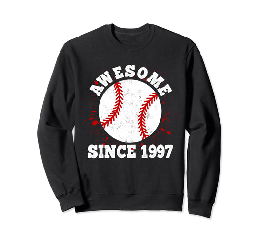 25Th Birthday Awesome Since 1997 Sweatshirt - Aesthetic Graphic Unisex - T-Shirt, Sweatshirt, Hoodie