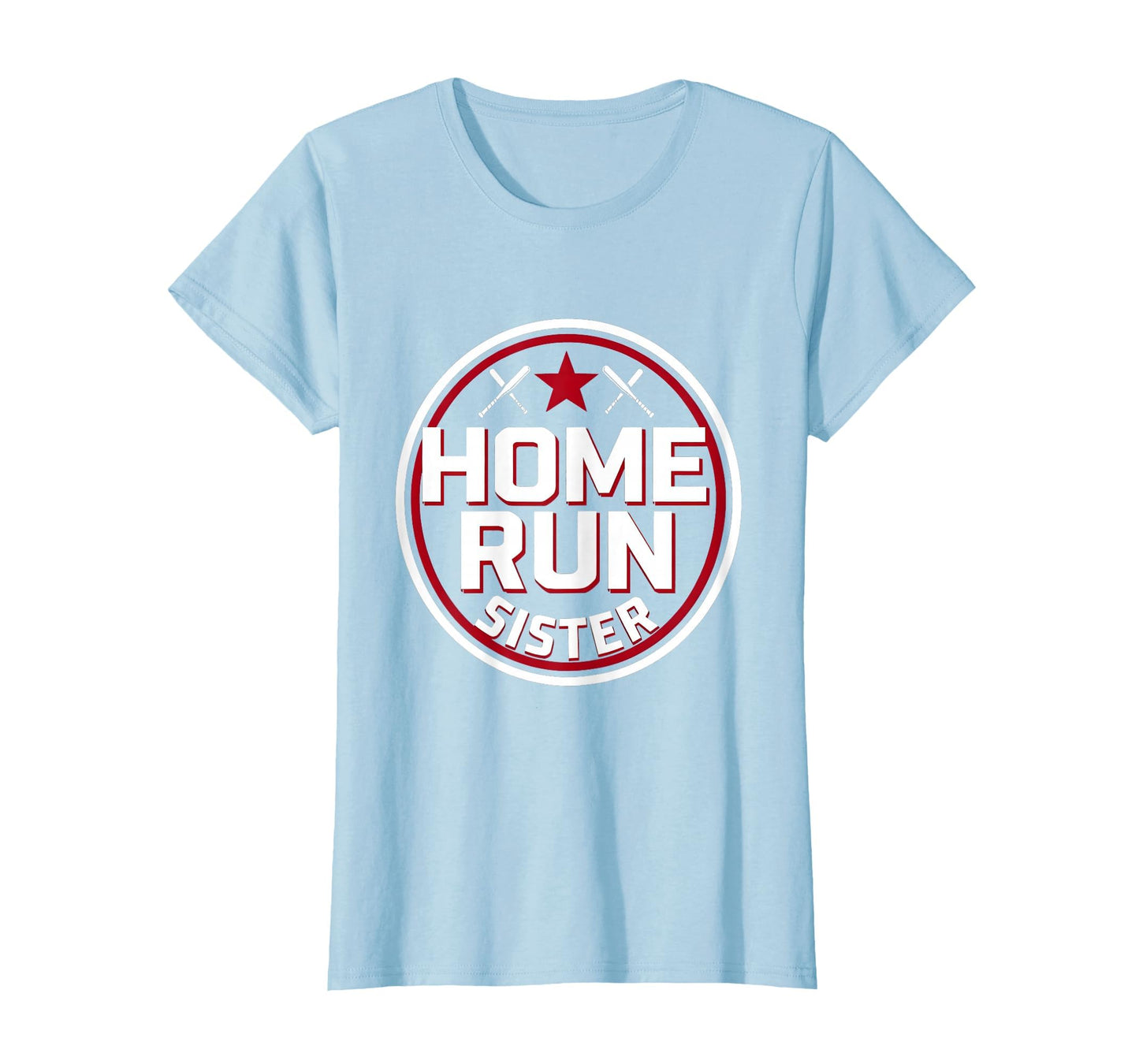 Home Run Sister Baseball T-Shirt - Casual Everyday Wear Unisex - T-Shirt, Sweatshirt, Hoodie
