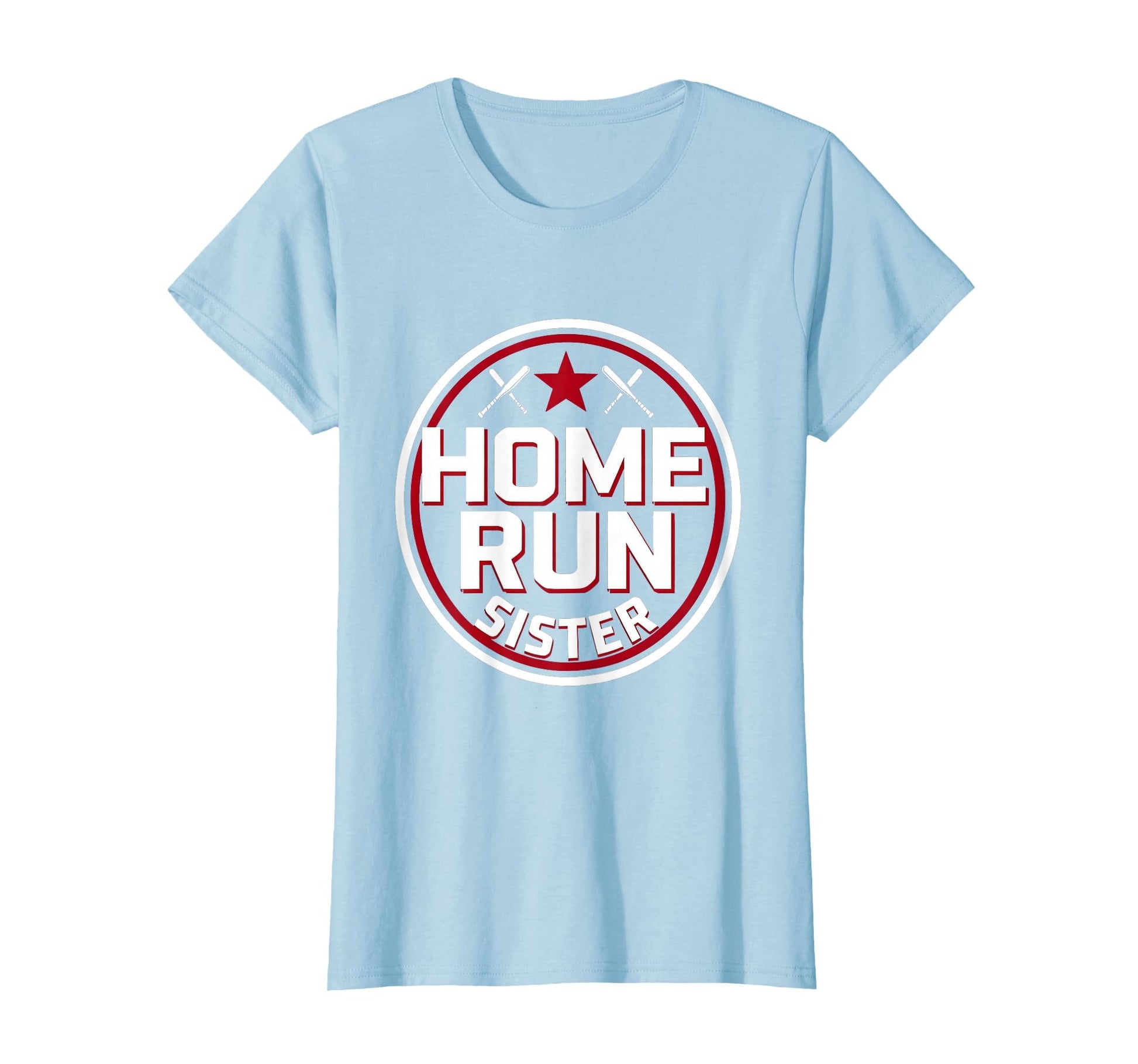 Home Run Sister Baseball T-Shirt - Casual Everyday Wear Unisex - T-Shirt, Sweatshirt, Hoodie