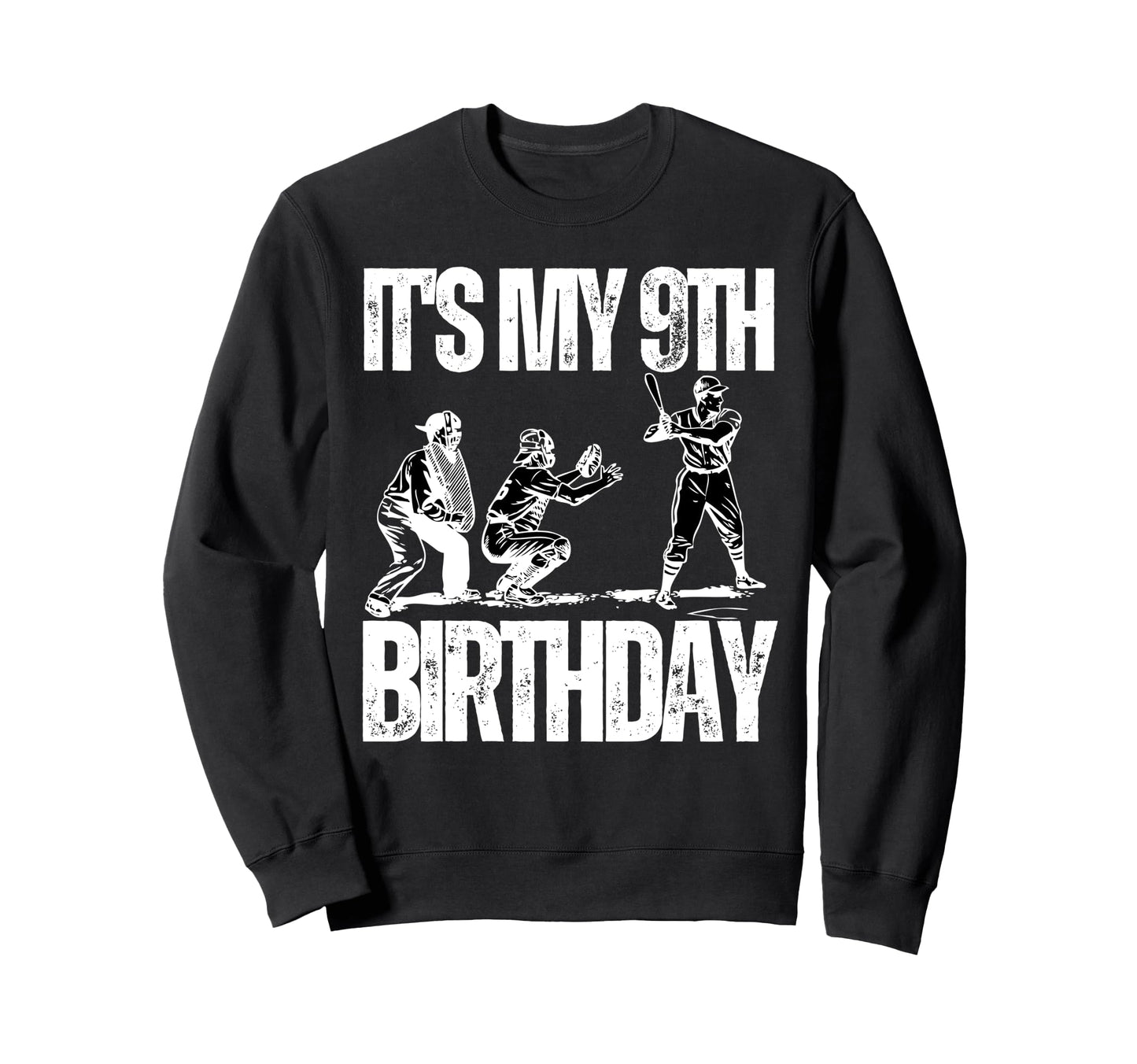 Its My 9Th Birthday Baseball Player Sweatshirt - Novelty Apparel Men Women - T-Shirt, Sweatshirt, Hoodie