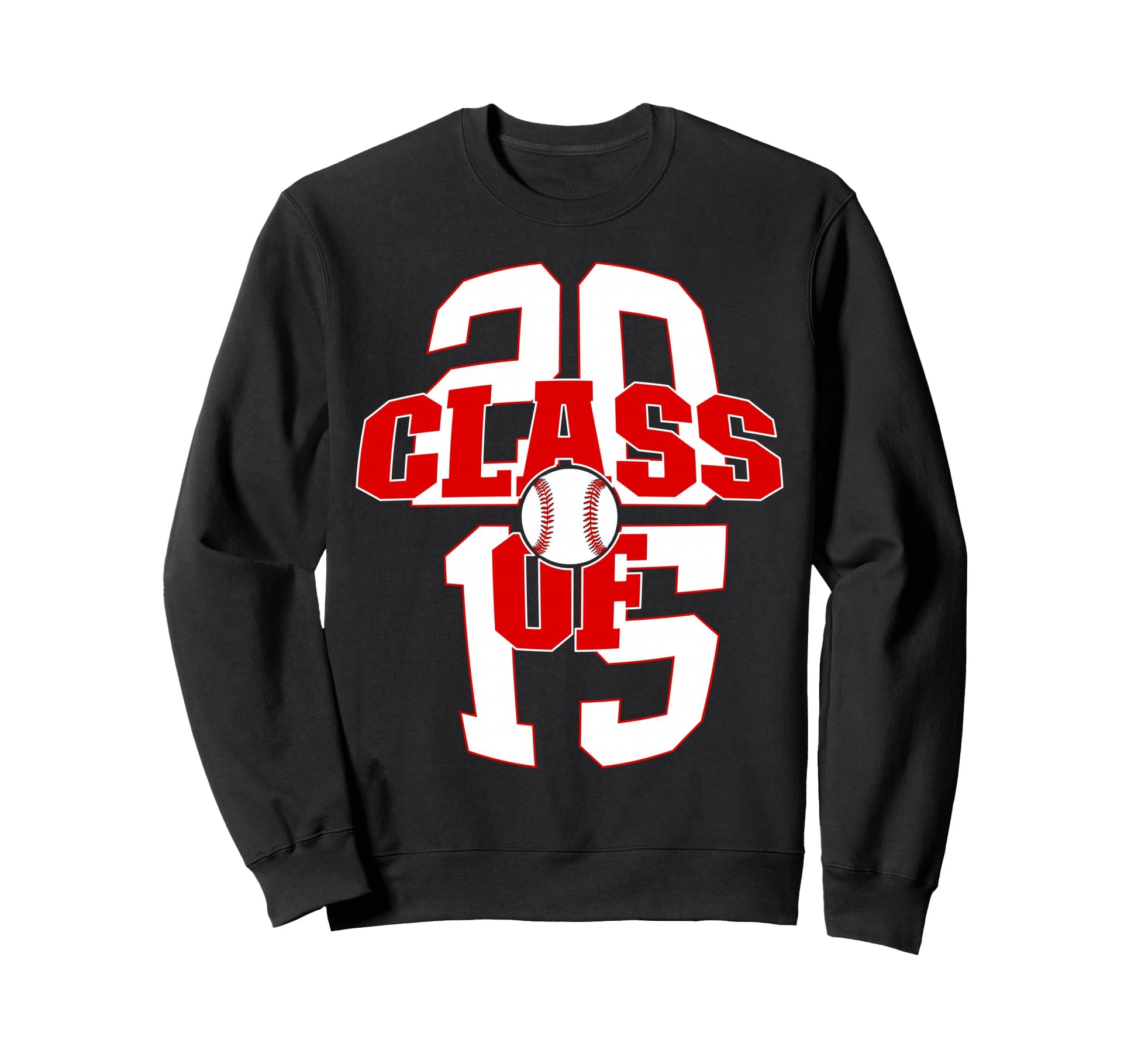 11 Years Class 2015 Baseball Sweatshirt - Casual Everyday Wear Men Women - T-Shirt, Sweatshirt, Hoodie