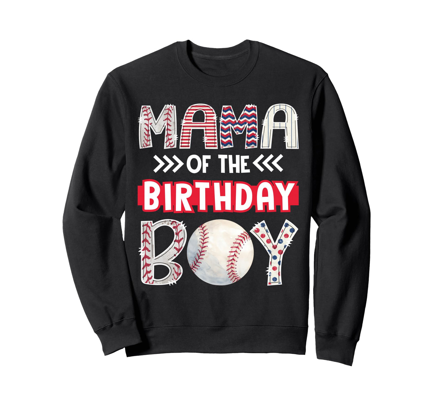 Mama Birthday Baseball Family Squad Sweatshirt - Trendy Graphic Men Women - T-Shirt, Sweatshirt, Hoodie