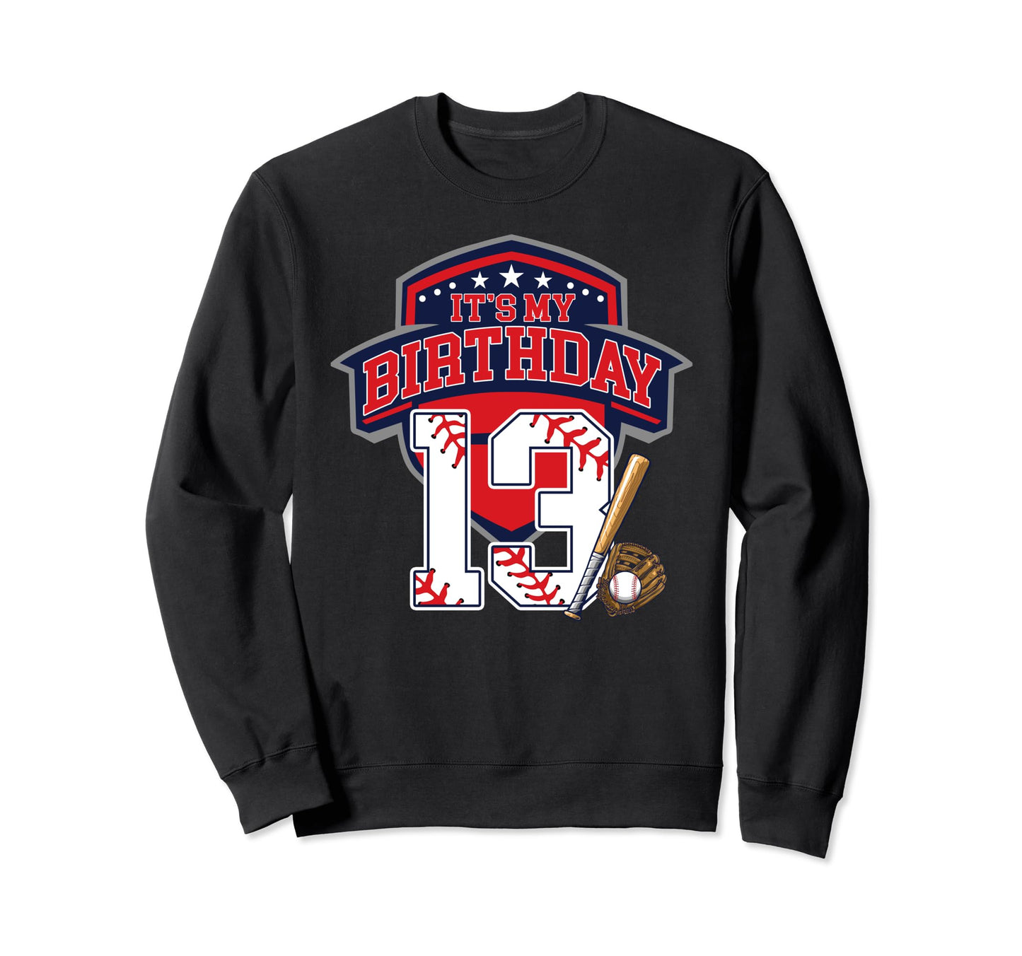 Its My 13Th Baseball Birthday Party Sweatshirt - Trendy Graphic for Adults - T-Shirt, Sweatshirt, Hoodie