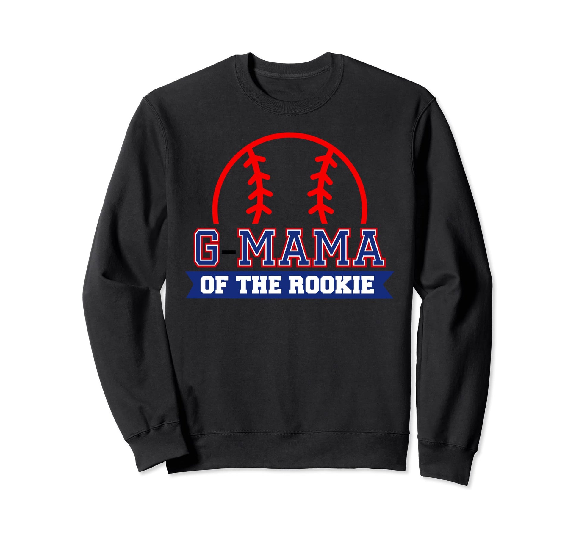 G Mama Rookie 1St Birthday Sweatshirt - Casual Everyday Wear Unisex - T-Shirt, Sweatshirt, Hoodie