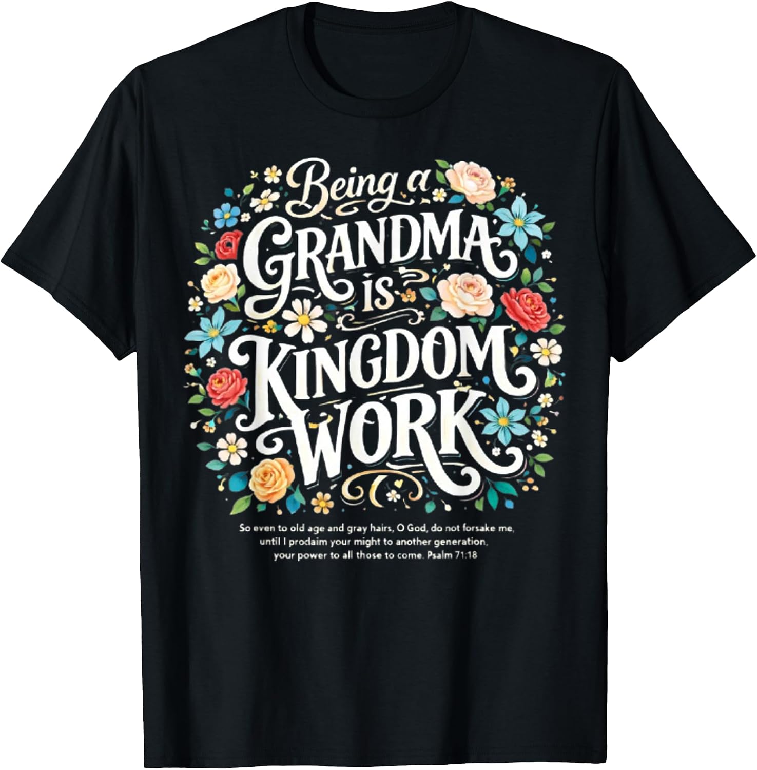 Being A Grandma Is Kingdom Work By Merch - Adult & Kids T-Shirts, Sweatshirts & Hoodies apparel design preview 1