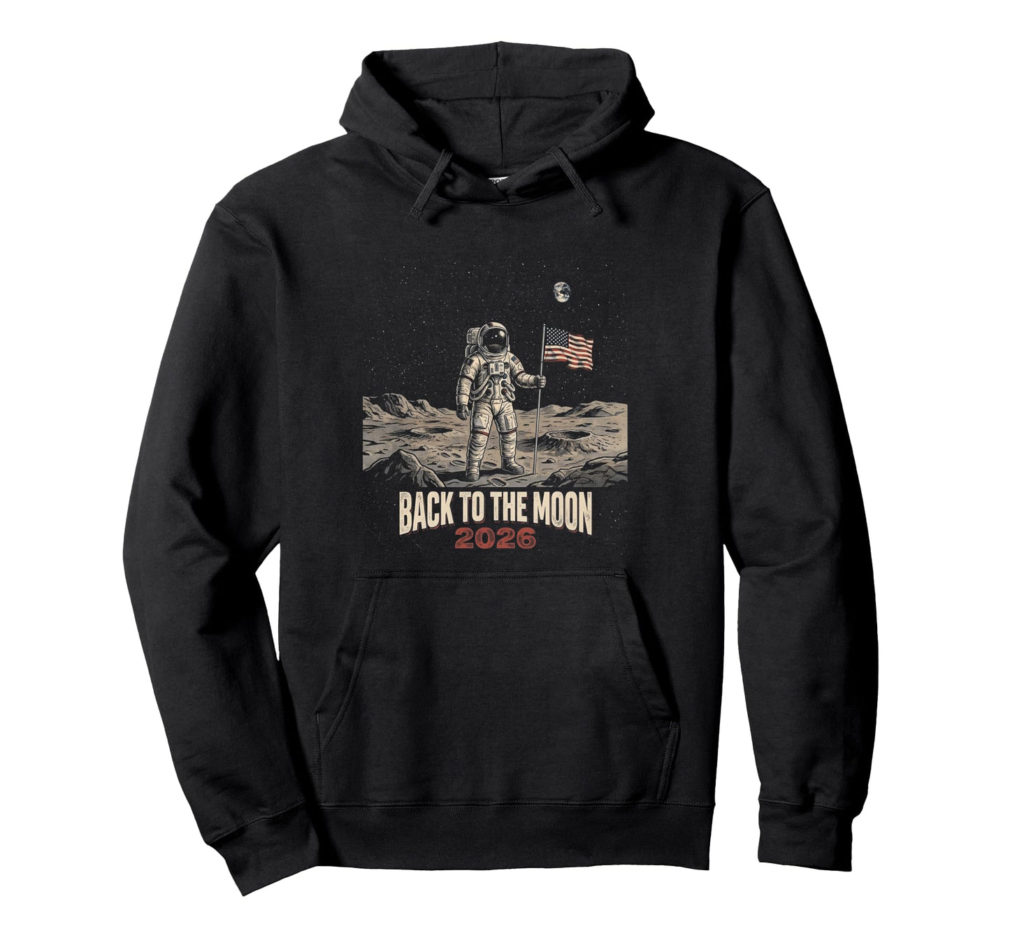 Back To Moon 2026 Funny Astronaut Space Hoodie - Graphic Print Unisex - T-Shirt, Sweatshirt, Hoodie