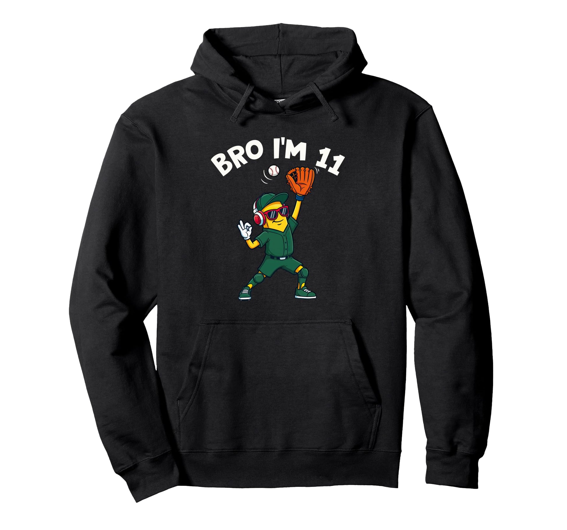 Bro Im 11 Baseball 11Th Birthday Eleven Hoodie - Novelty Apparel Unisex - T-Shirt, Sweatshirt, Hoodie