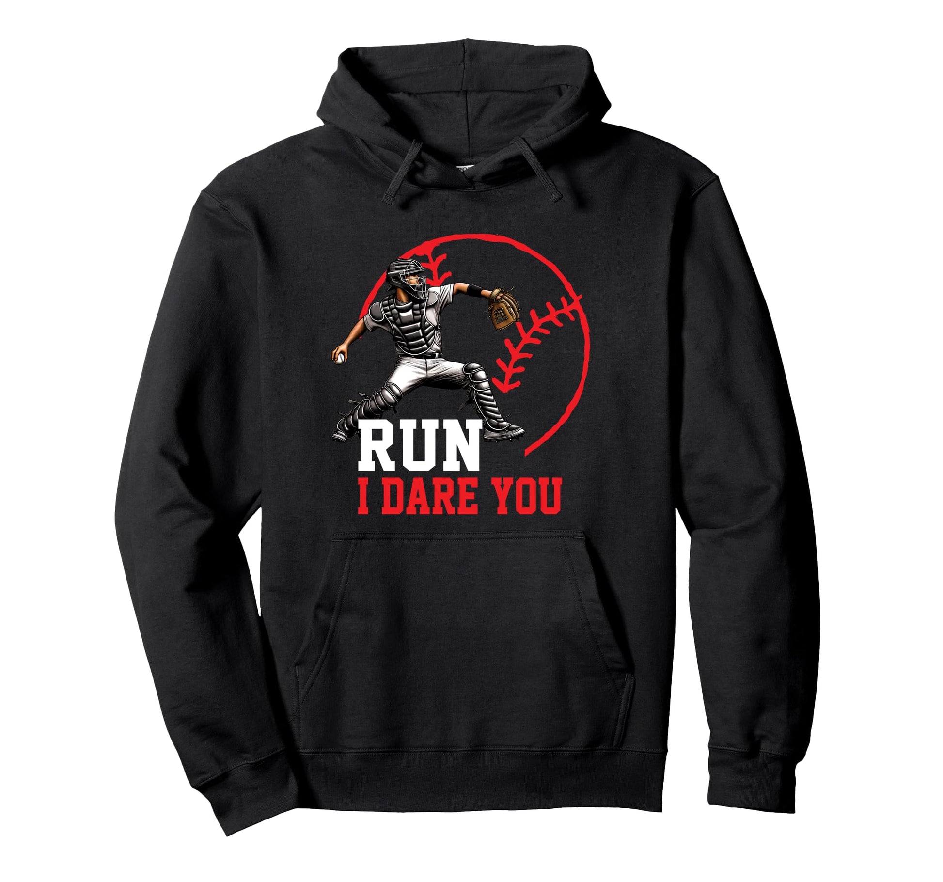 Baseball Catcher Run I Dare You Throwing Hoodie - Minimalist Print Unisex - T-Shirt, Sweatshirt, Hoodie