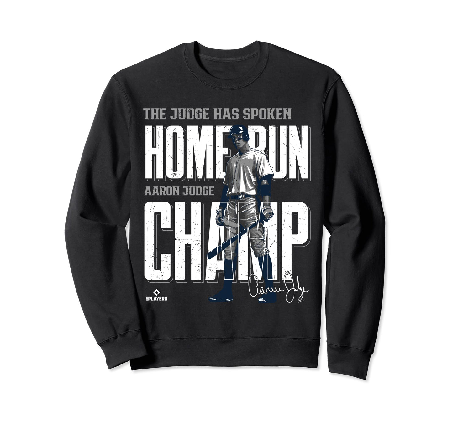 Home Run Champ Aaron Judge New Sweatshirt - Casual Everyday Wear Unisex - T-Shirt, Sweatshirt, Hoodie