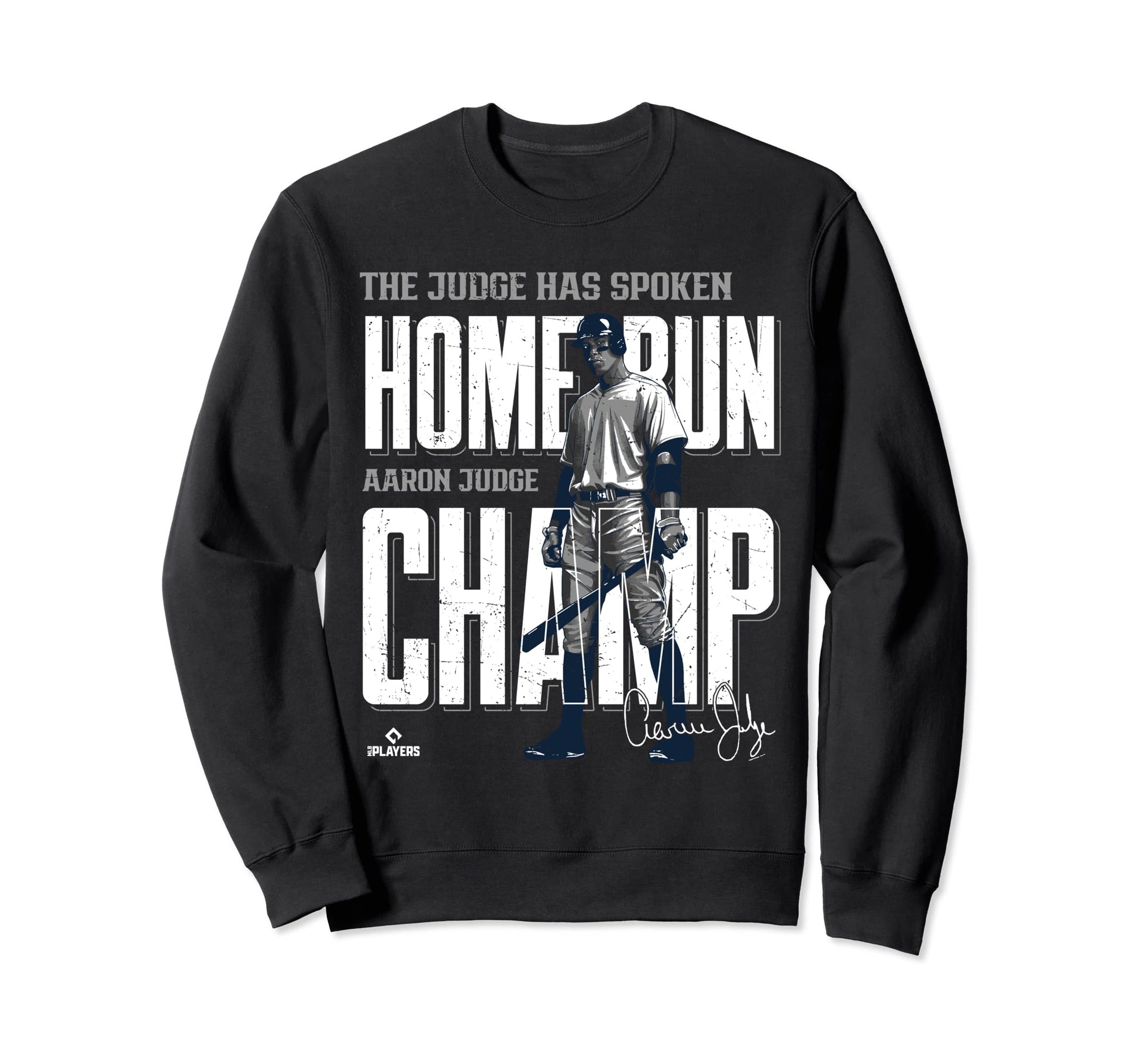 Home Run Champ Aaron Judge New Sweatshirt - Casual Everyday Wear Unisex - T-Shirt, Sweatshirt, Hoodie
