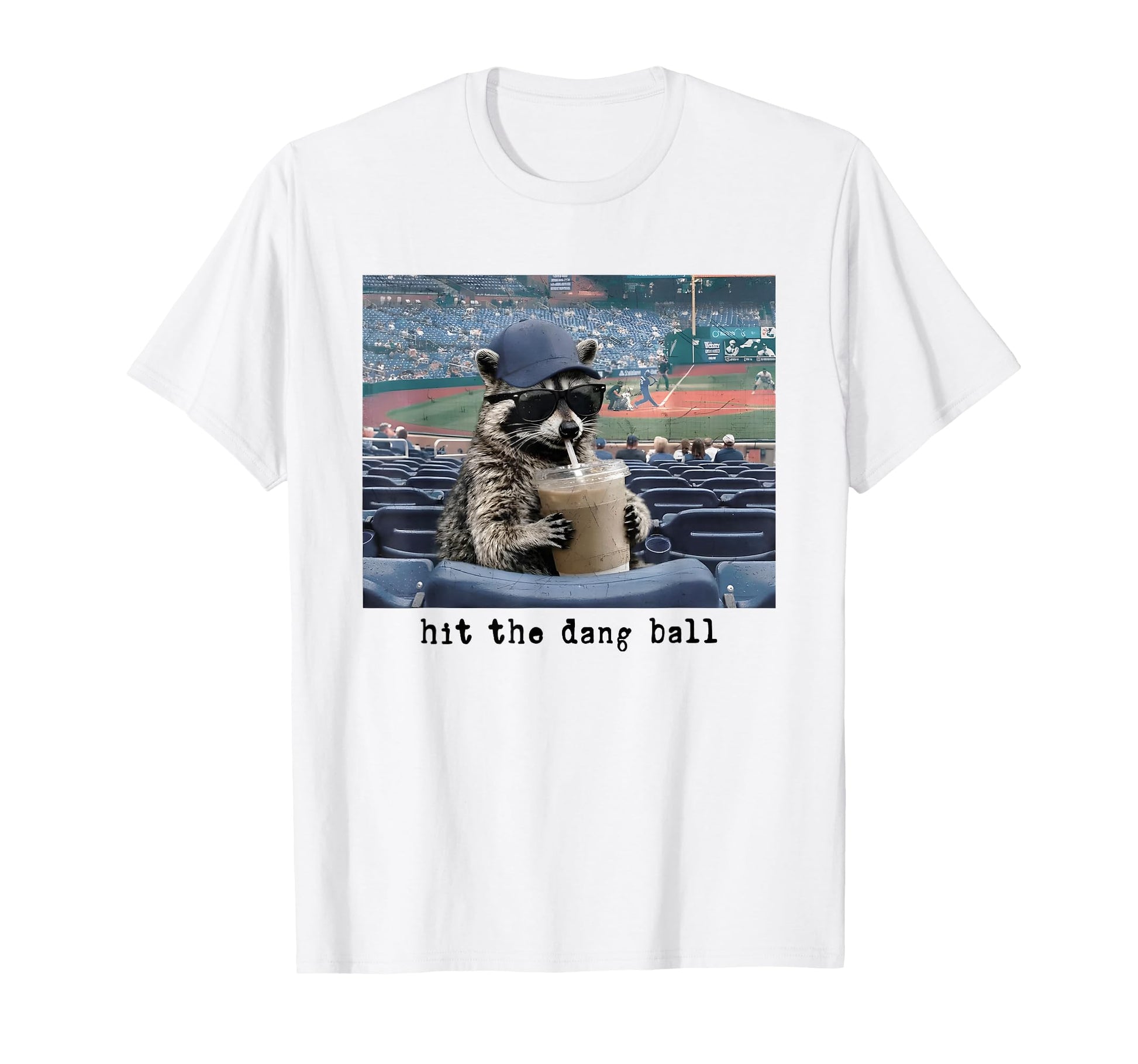 Hit Dang Ball Racoon Funny Ballfield T-Shirt - Graphic Print Men Women - T-Shirt, Sweatshirt, Hoodie