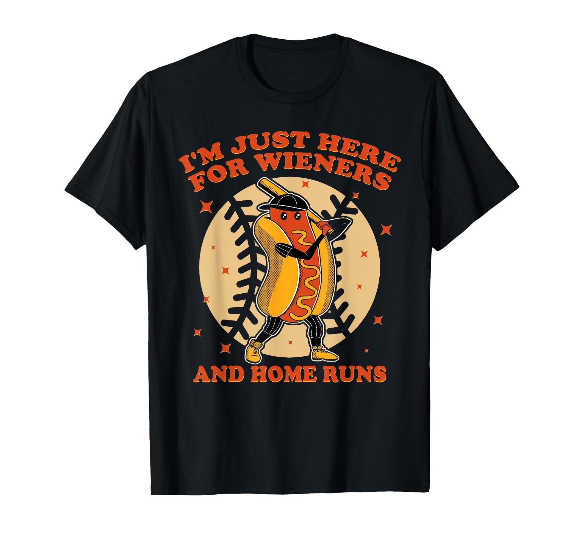 Im Just Here Wieners And Home Runs Dogs T-Shirt - Unique Graphic Unisex - T-Shirt, Sweatshirt, Hoodie