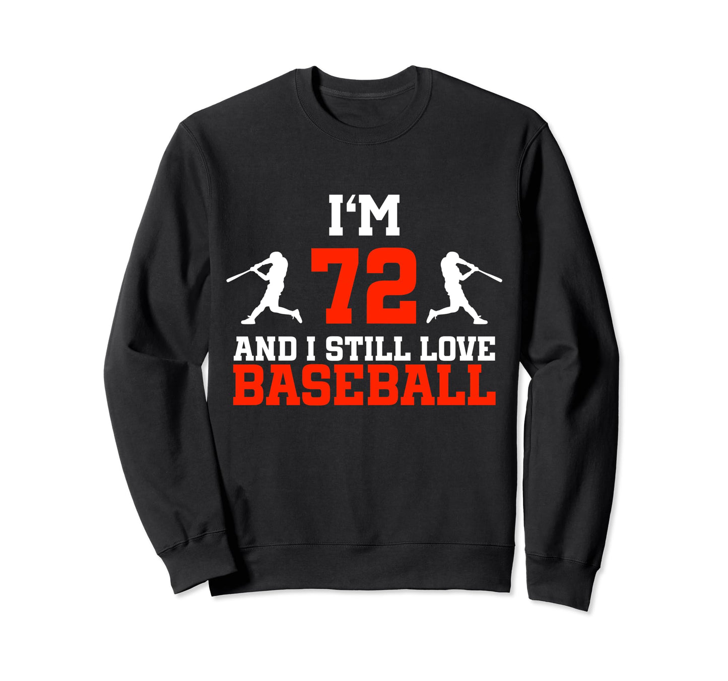 72Nd Birthday Baseball 72 Years Sweatshirt - Minimalist Print Men Women - T-Shirt, Sweatshirt, Hoodie