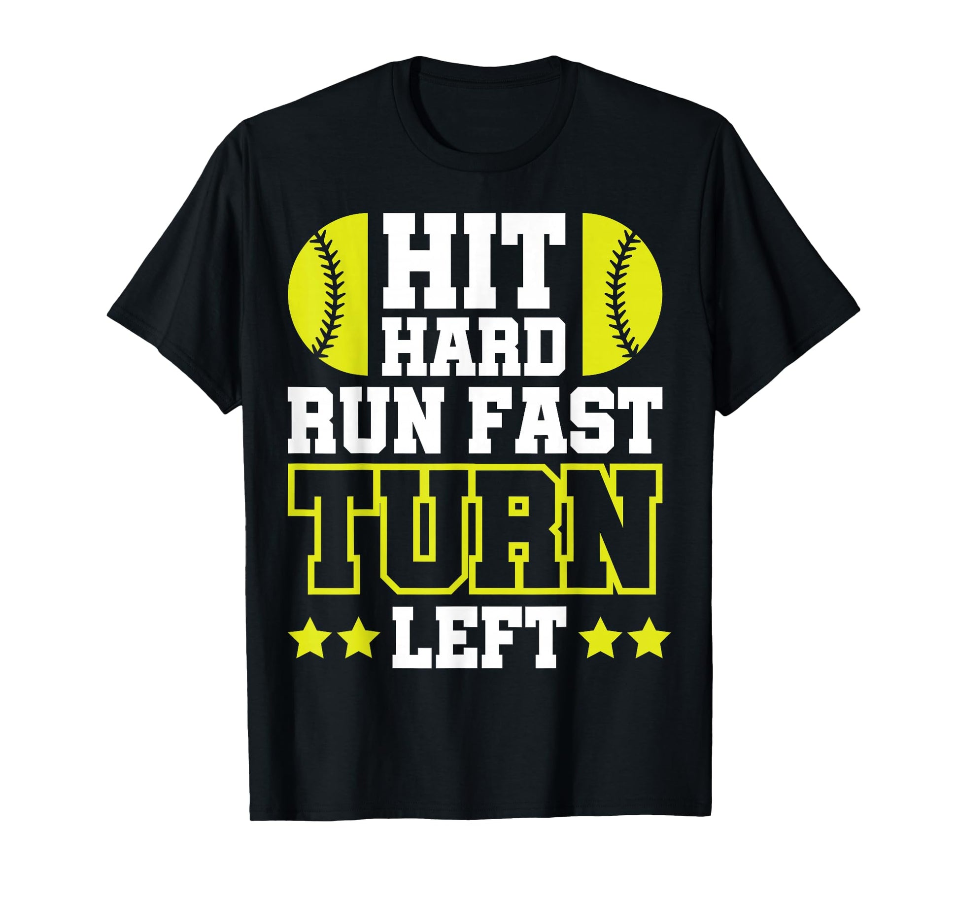 Hit Hard Run Fast Turn Left T-Shirt - Minimalist Print Men Women - T-Shirt, Sweatshirt, Hoodie