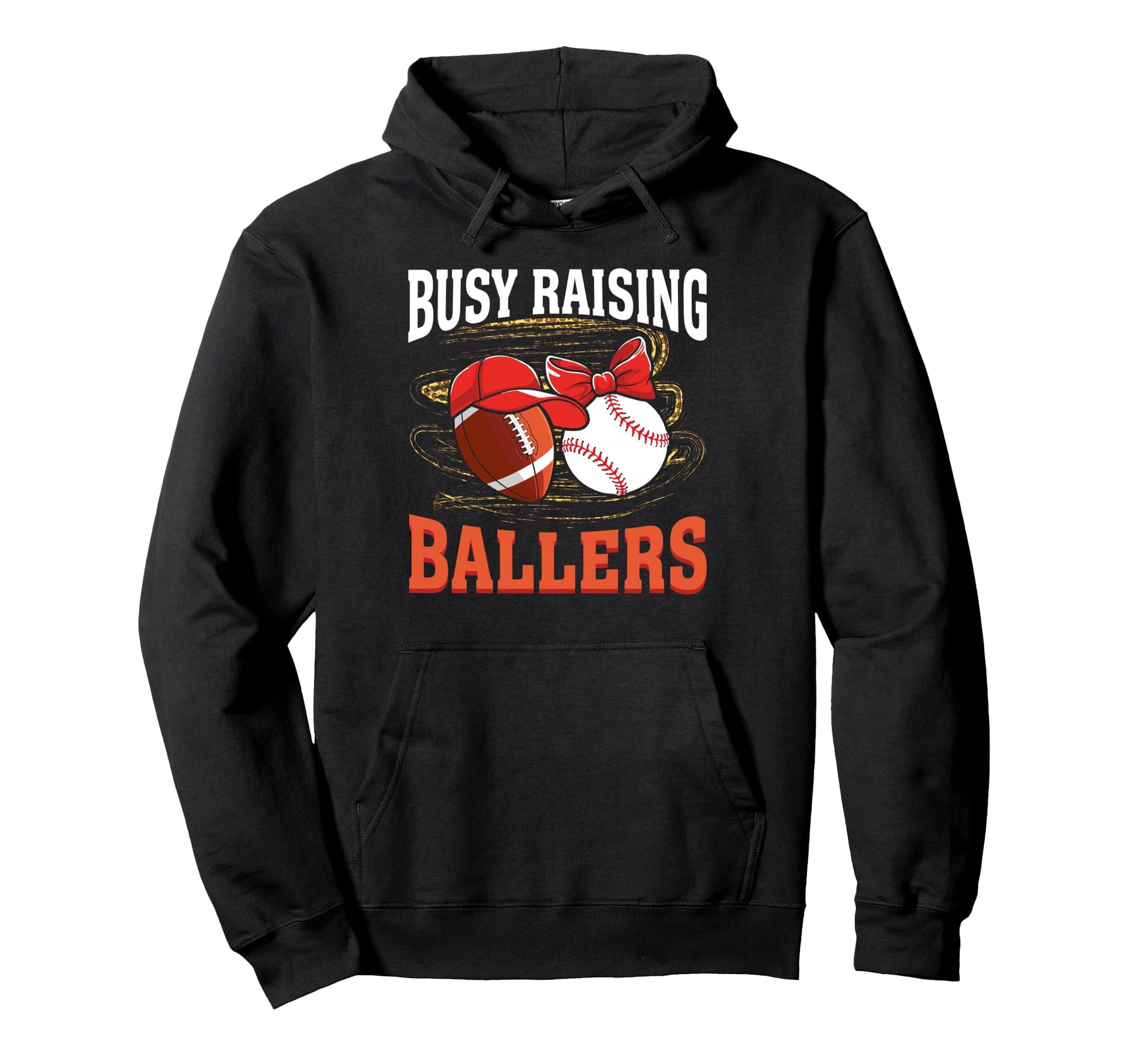 Busy Raising Ballers Football Hoodie - Casual Everyday Wear for Adults - T-Shirt, Sweatshirt, Hoodie