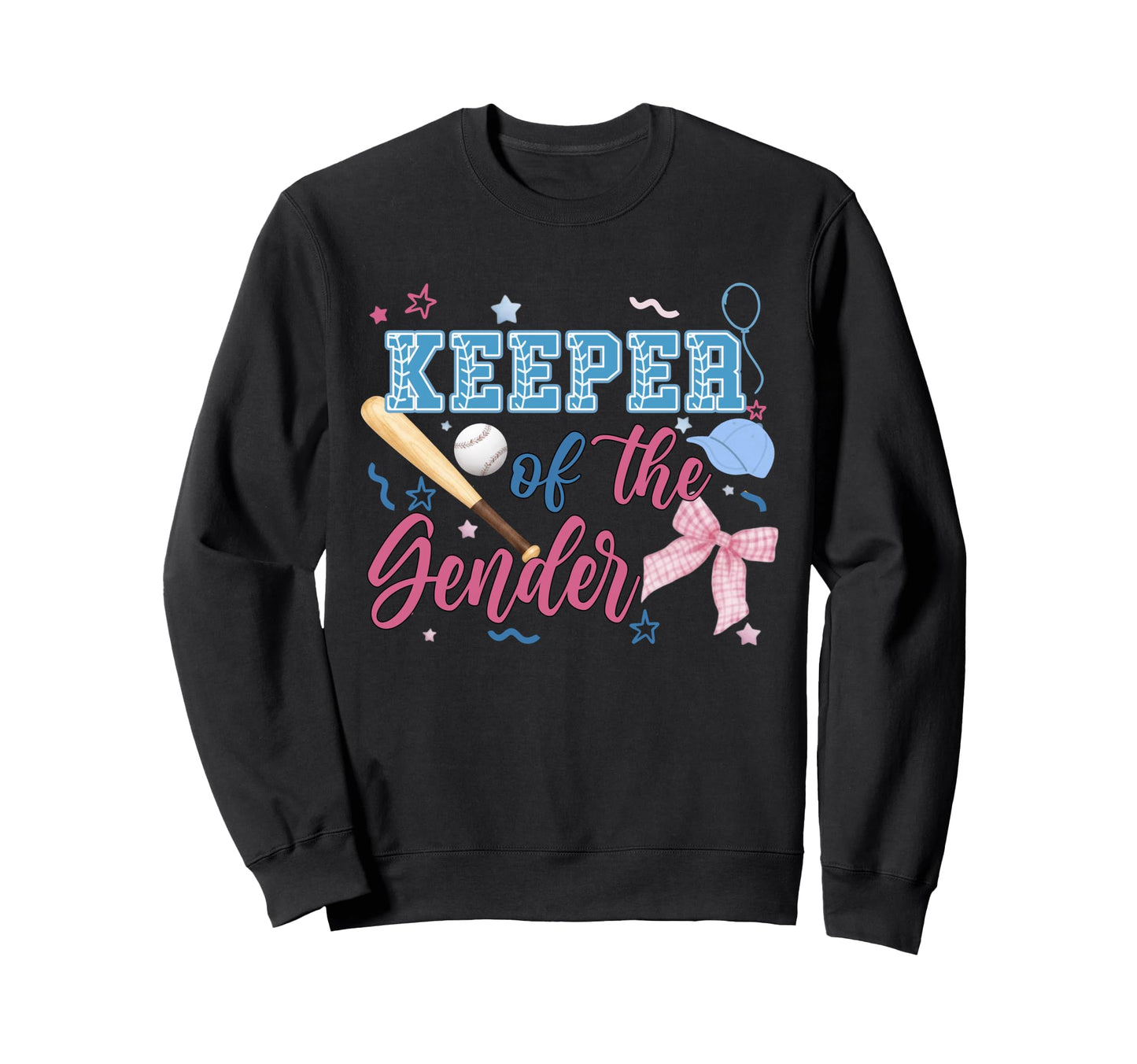 Keeper Gender Baseball Or Bows Gender Sweatshirt - Unique Graphic Unisex - T-Shirt, Sweatshirt, Hoodie