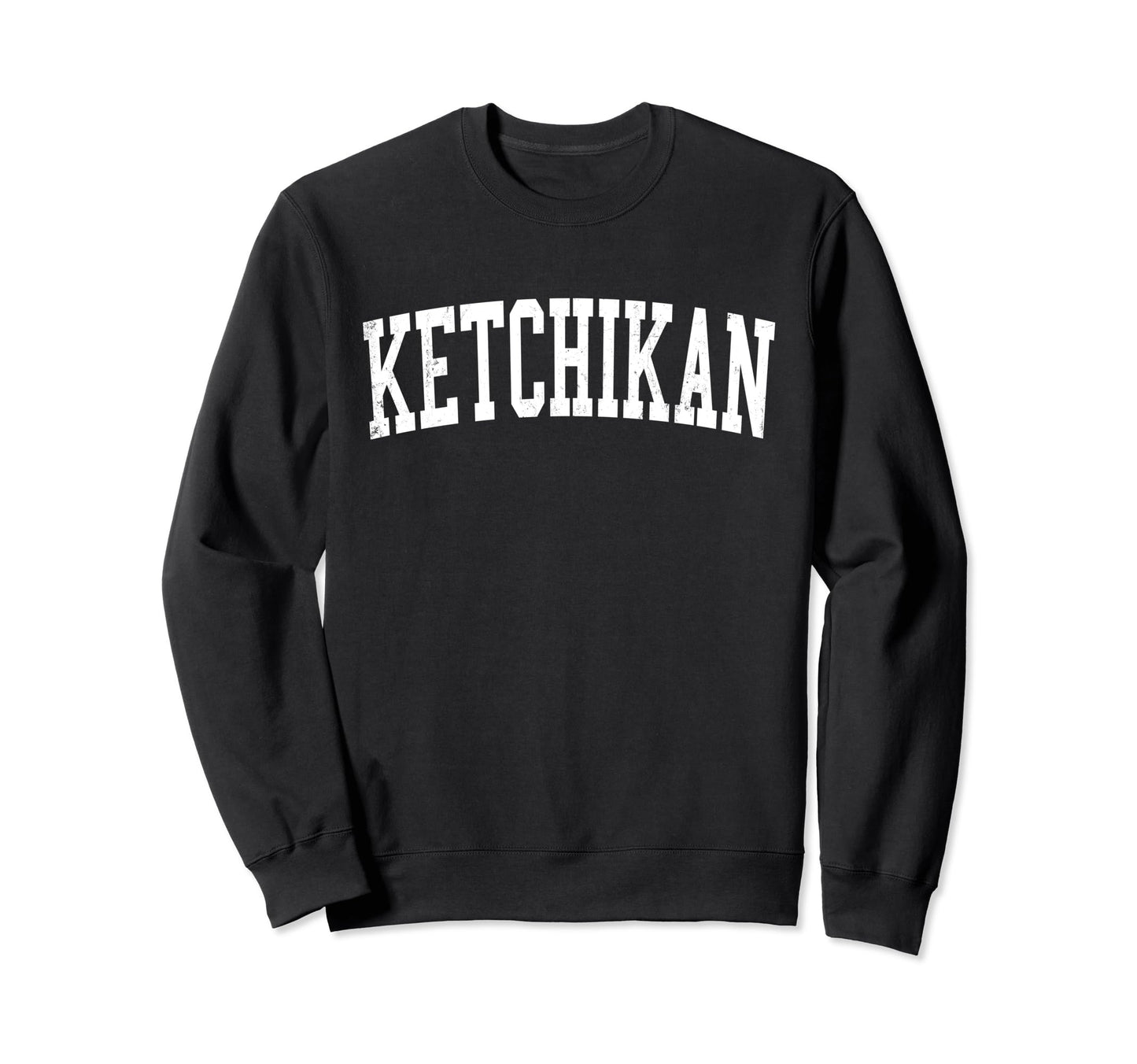 Ketchikan Ak Distressed White Sweatshirt - Unique Graphic for Adults - T-Shirt, Sweatshirt, Hoodie