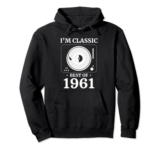 1961 Birthday Vinyl Lp Music Record Hoodie - Streetwear Style Unisex - T-Shirt, Sweatshirt, Hoodie
