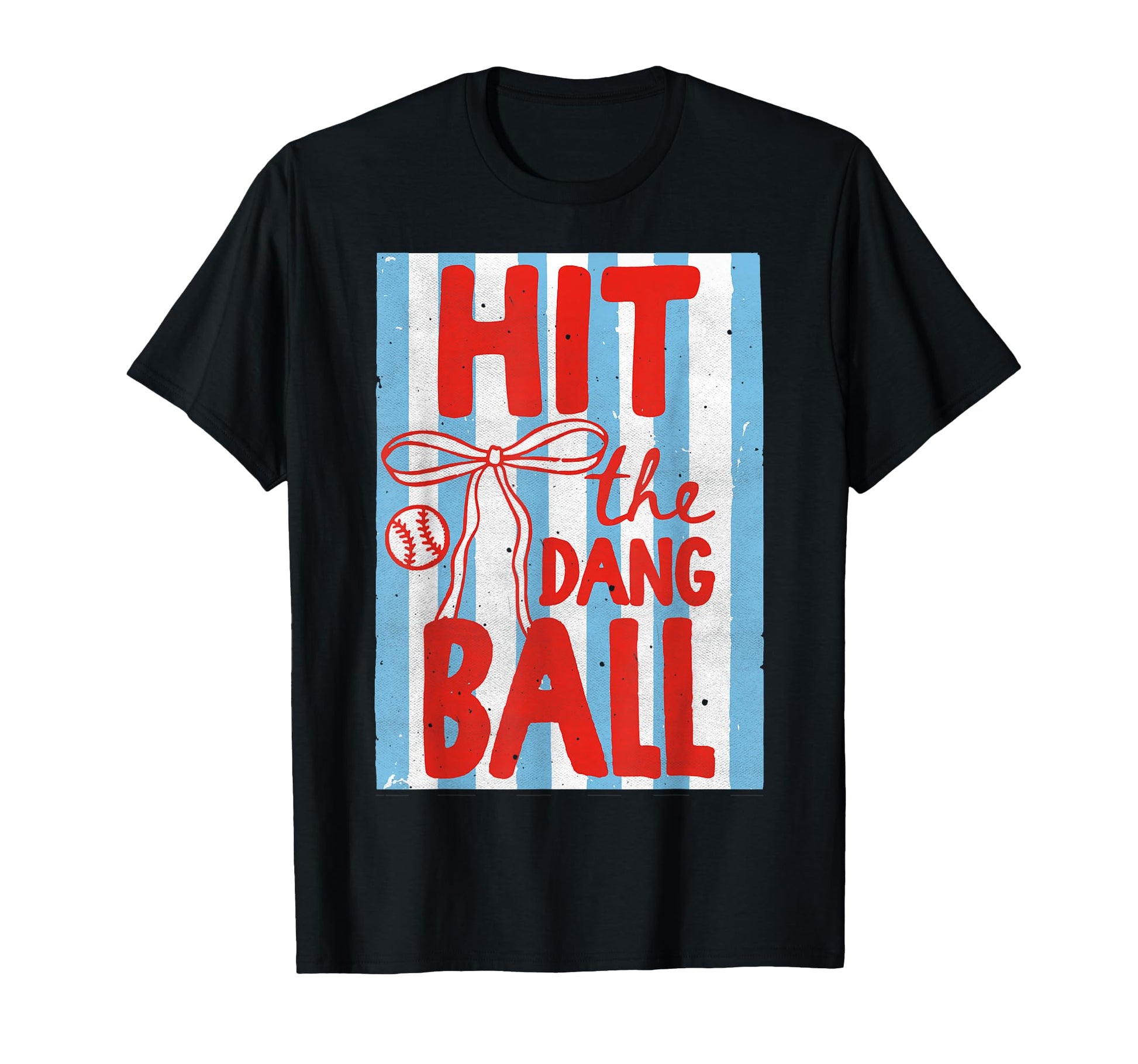 Hit Dang Ball Coquette Bow Baseball Game T-Shirt - Graphic Print Men Women - T-Shirt, Sweatshirt, Hoodie