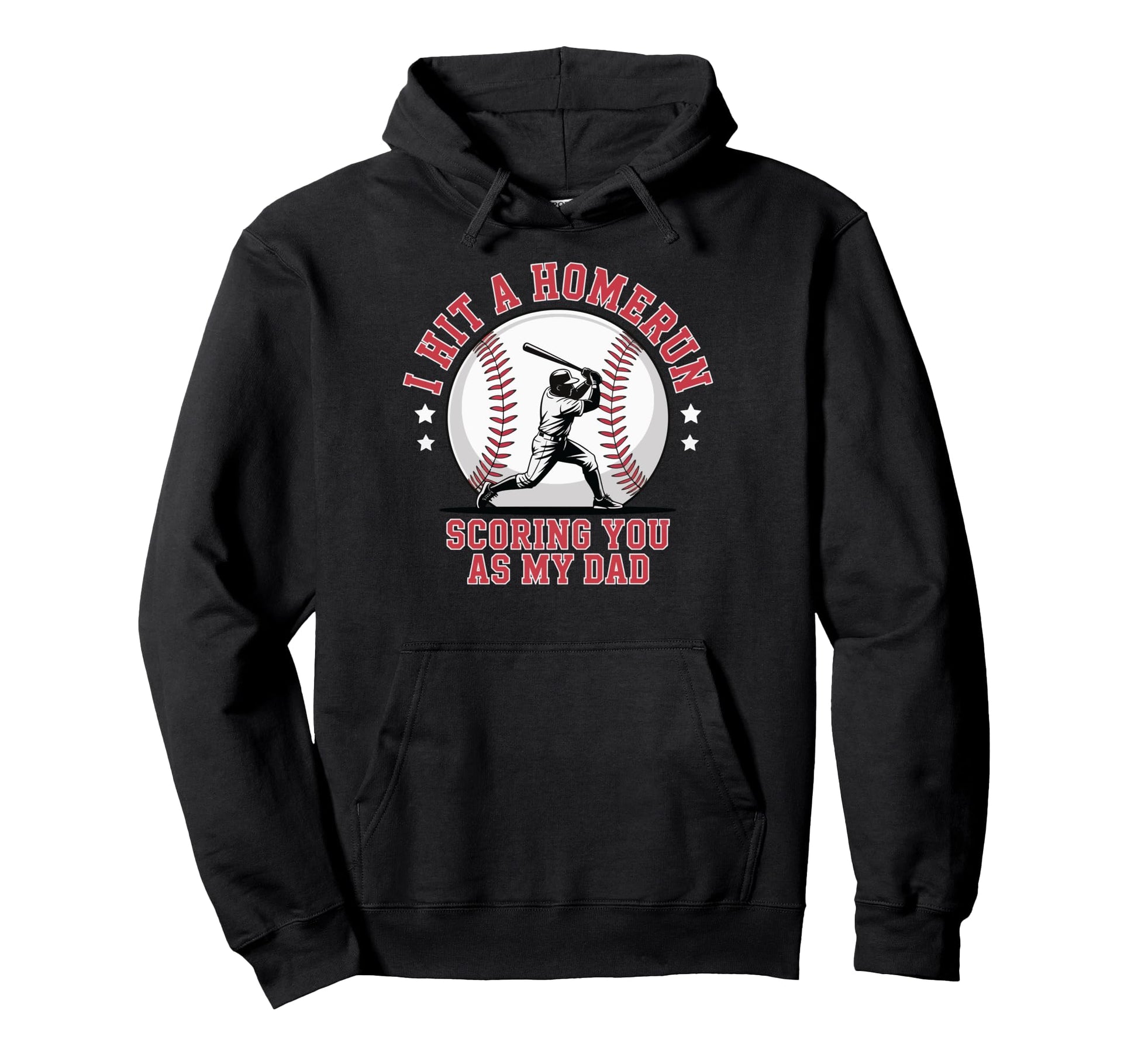 I Hit Homerun Scoring You As My Dad Hoodie - Fun Novelty Design for Adults - T-Shirt, Sweatshirt, Hoodie