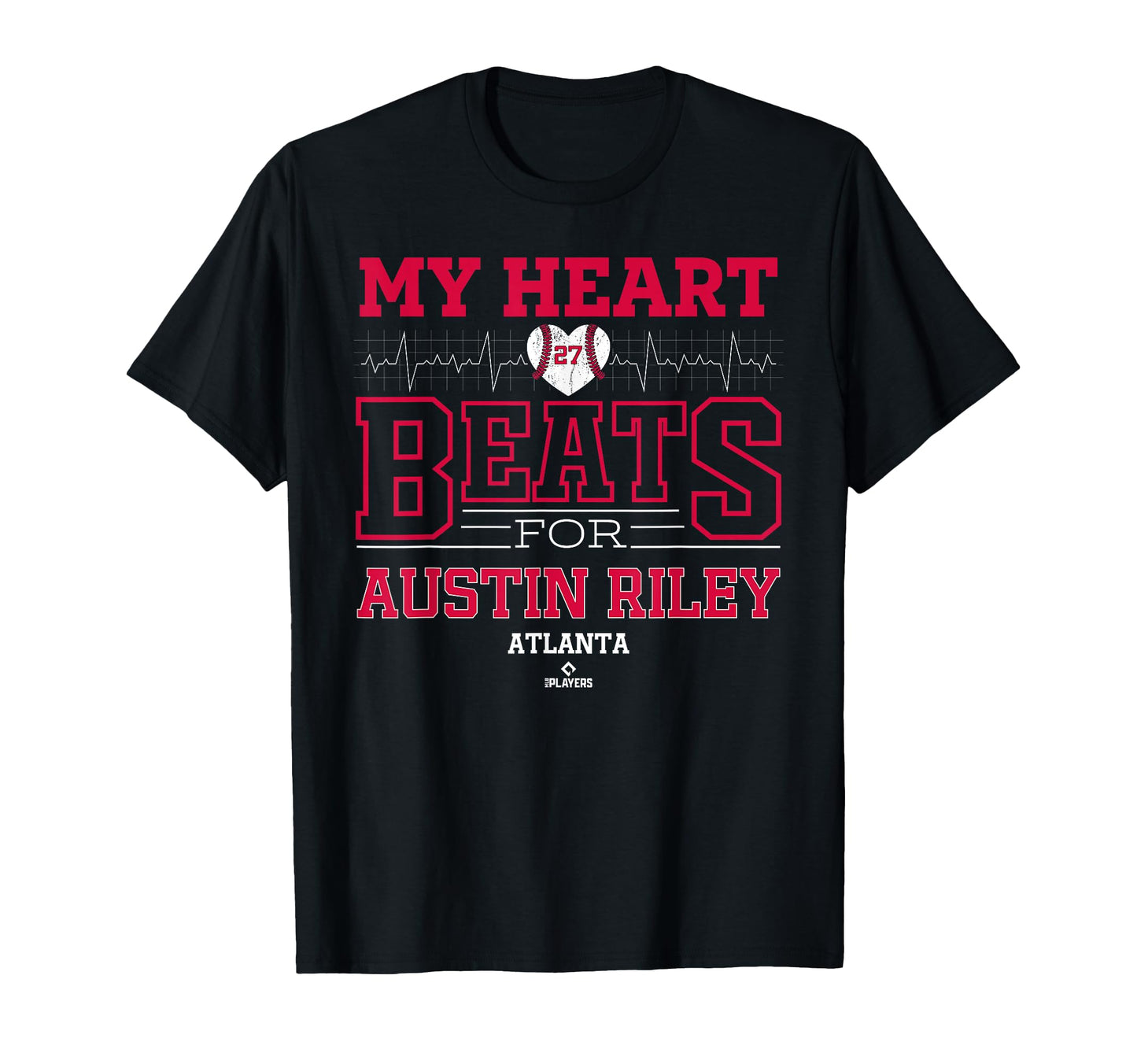 My Heart Beats Austin Riley Atlanta T-Shirt - Graphic Print Men Women - T-Shirt, Sweatshirt, Hoodie