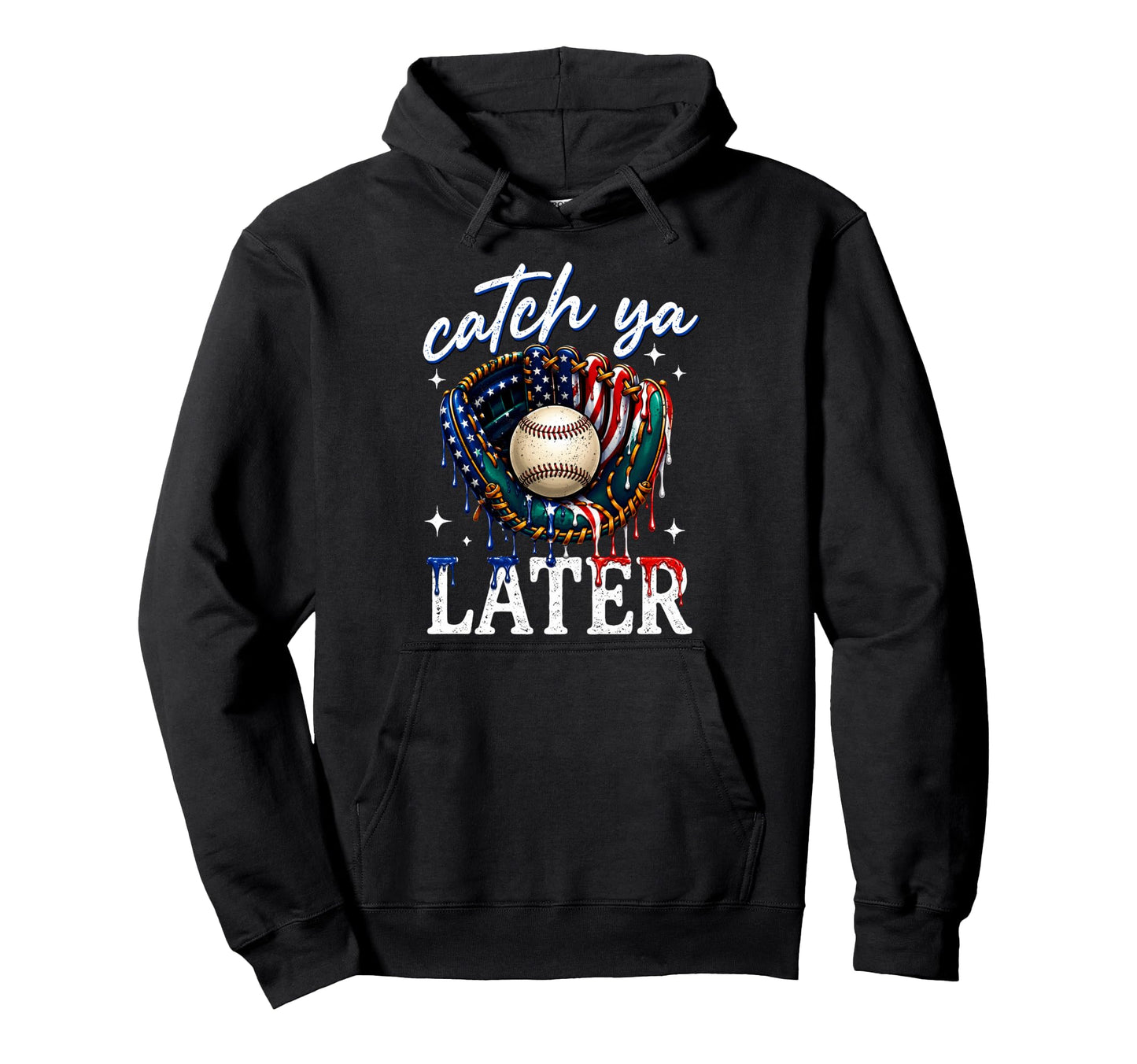 Patriotic Baseball Catch You Later Hoodie - Aesthetic Graphic for Adults - T-Shirt, Sweatshirt, Hoodie