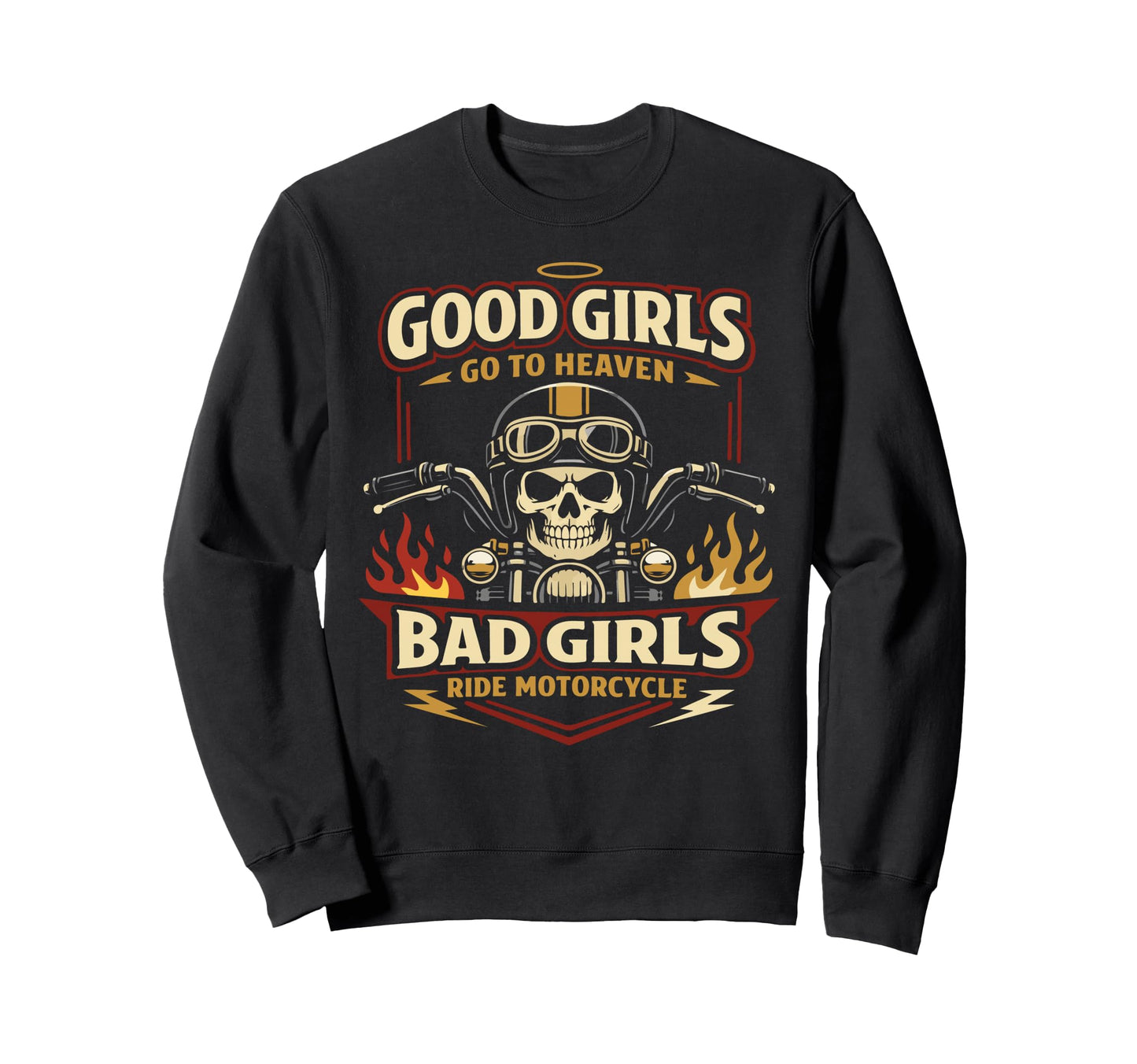 Motorcycle Biker Female Good Sweatshirt - Fun Novelty Design Unisex - T-Shirt, Sweatshirt, Hoodie